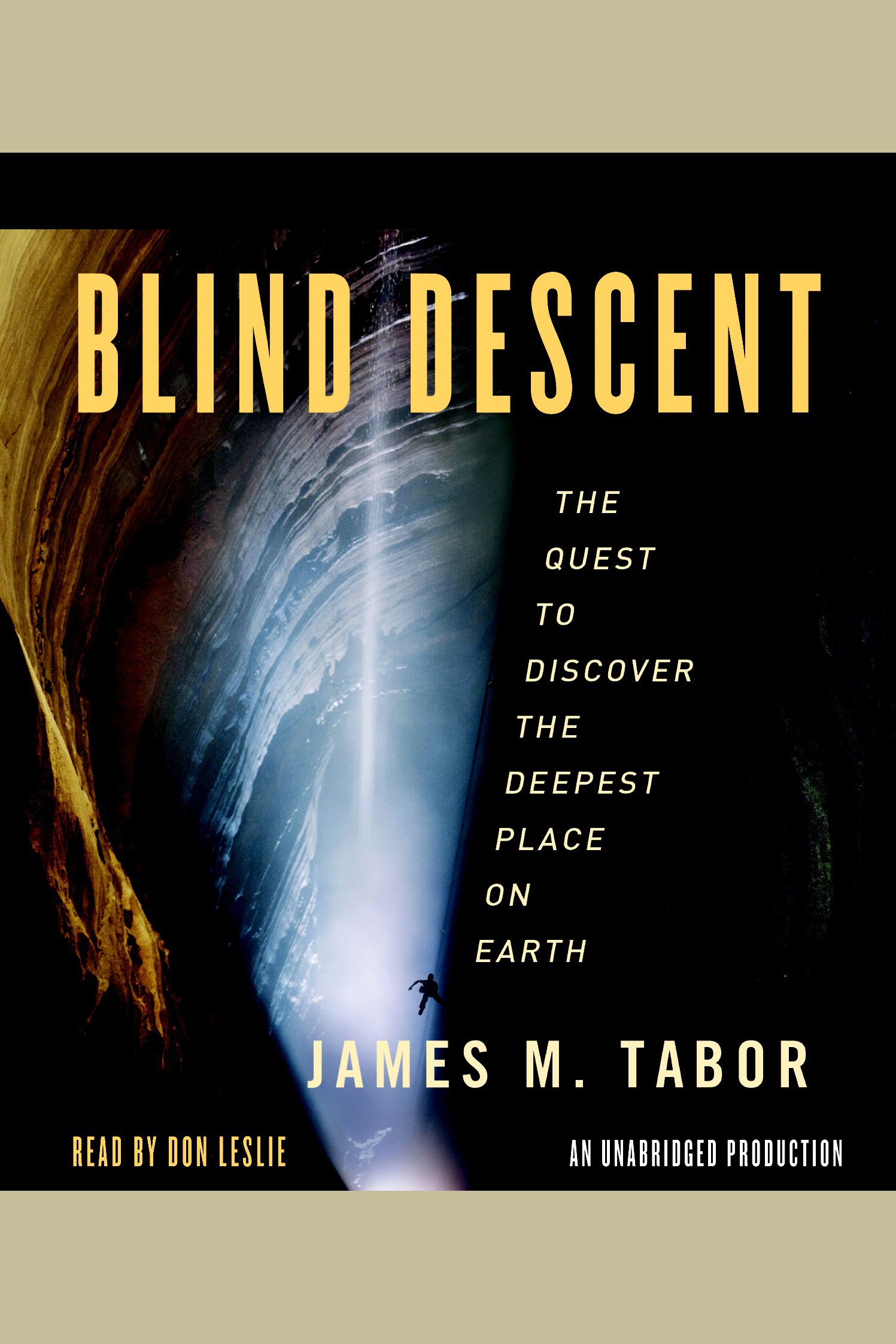 Blind Descent The Quest to Discover the Deepest Place on Earth cover image