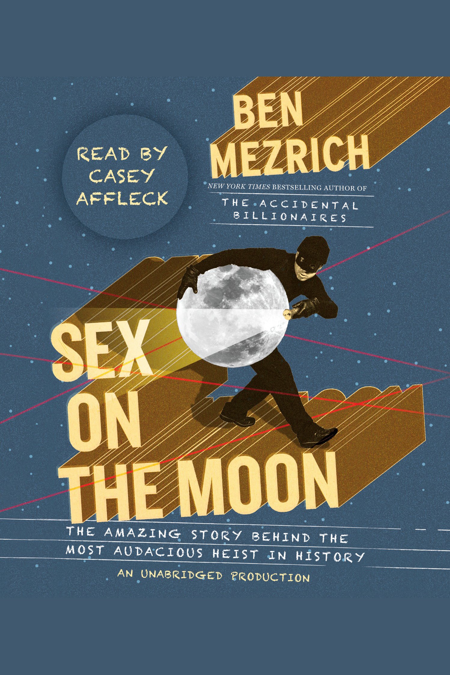 Sex on the moon the amazing story behind the most audacious heist in history cover image