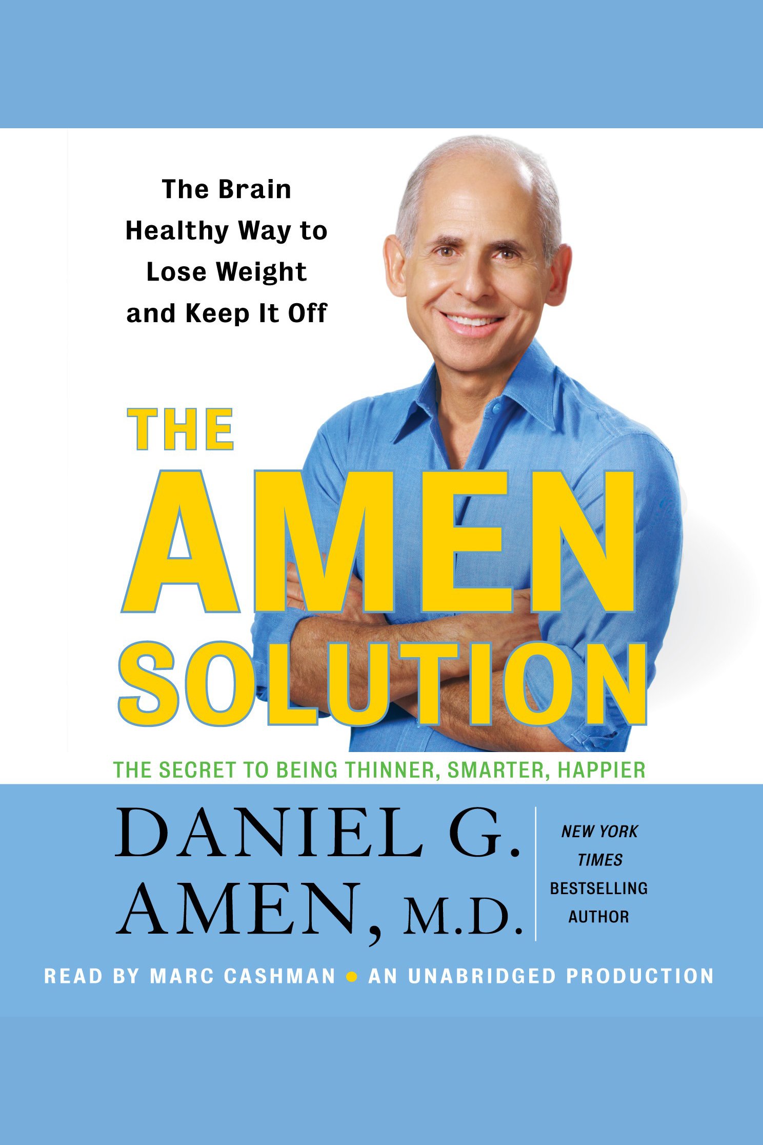 The amen solution the brain healthy way to lose weight and keep it off cover image