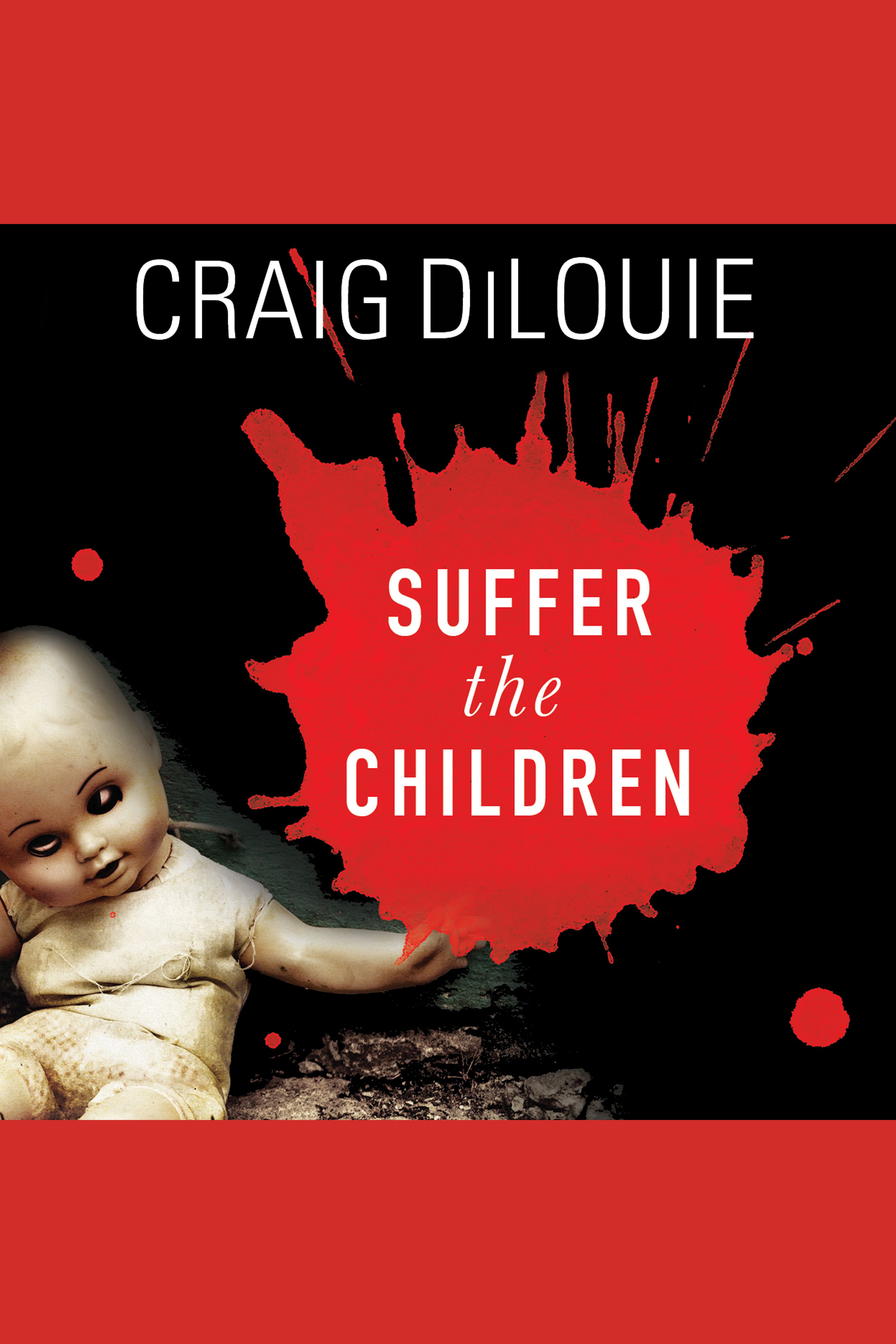 Image de couverture de Suffer the Children [electronic resource] :