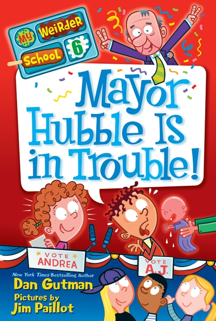 Umschlagbild für My Weirder School #6: Mayor Hubble Is in Trouble! [electronic resource] :