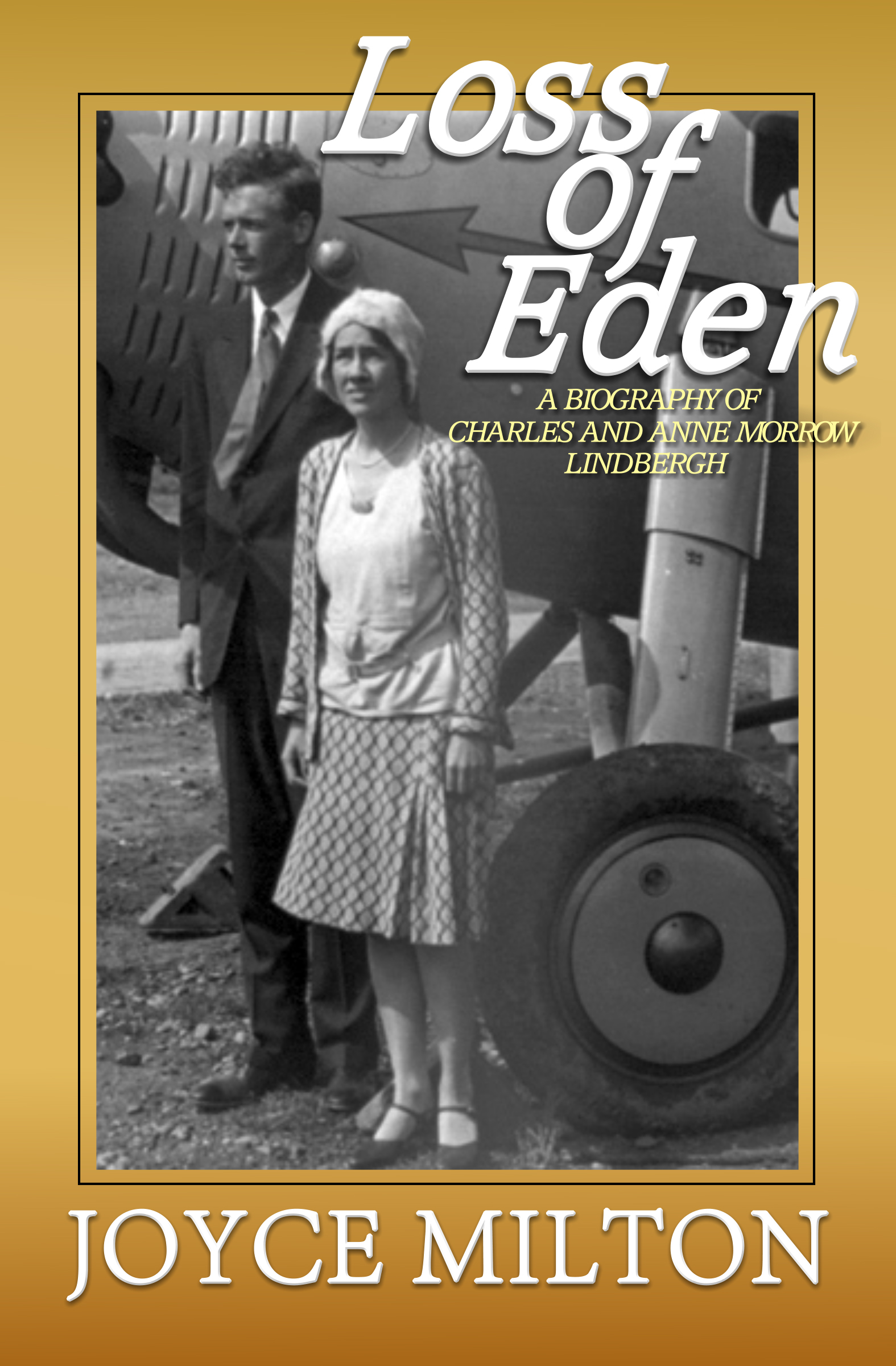 Loss of Eden A Biography of Charles and Anne Morrow Lindbergh cover image