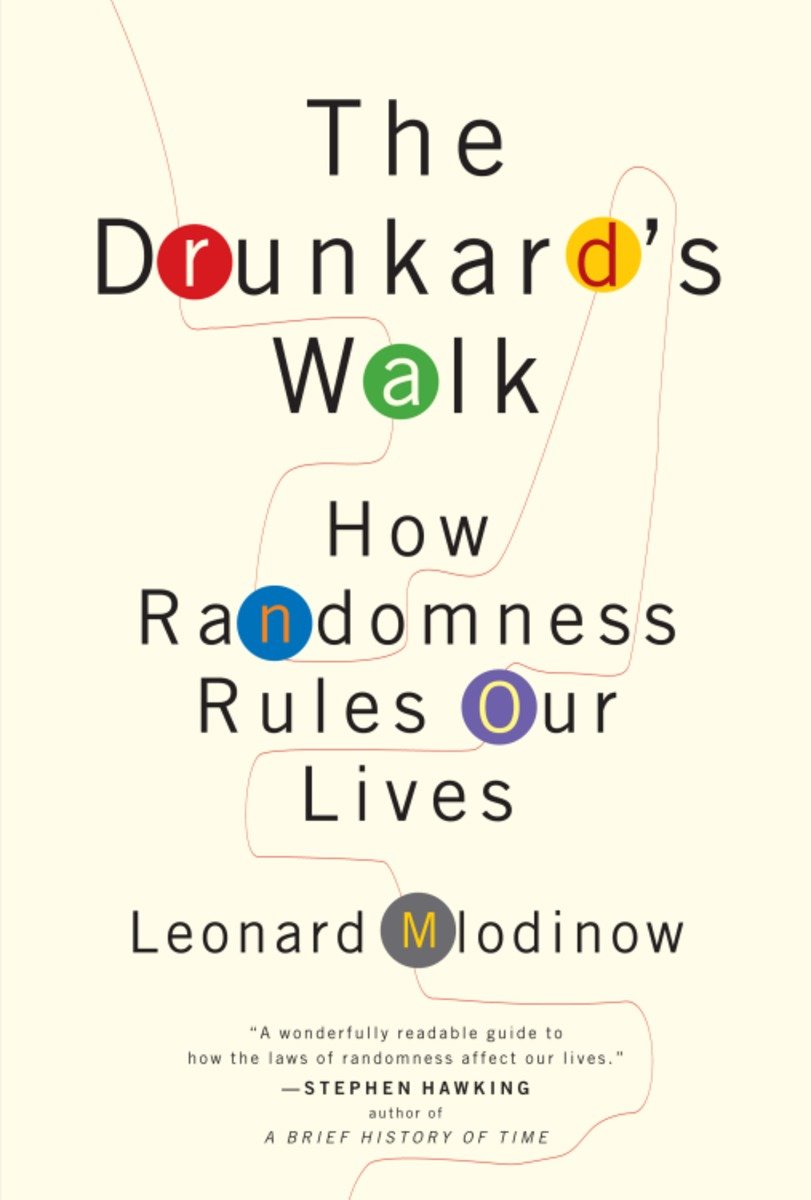 The Drunkard's Walk How Randomness Rules Our Lives cover image