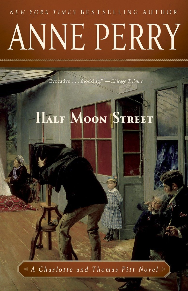 Cover image for Half Moon Street [electronic resource] : A Charlotte and Thomas Pitt Novel