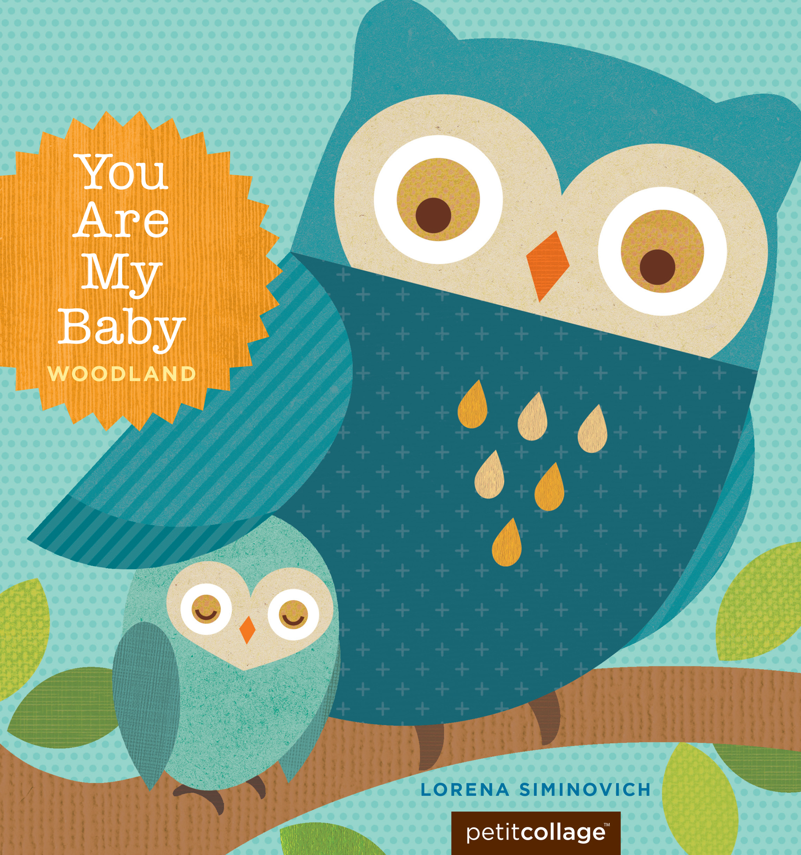 Cover image for You Are My Baby: Woodland [electronic resource] :