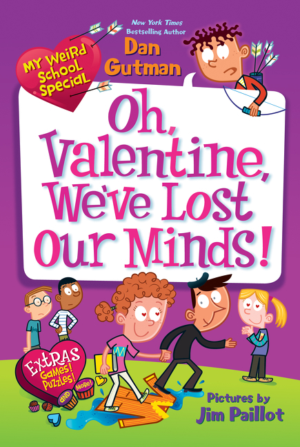 My Weird School Special: Oh, Valentine, We've Lost Our Minds! cover image