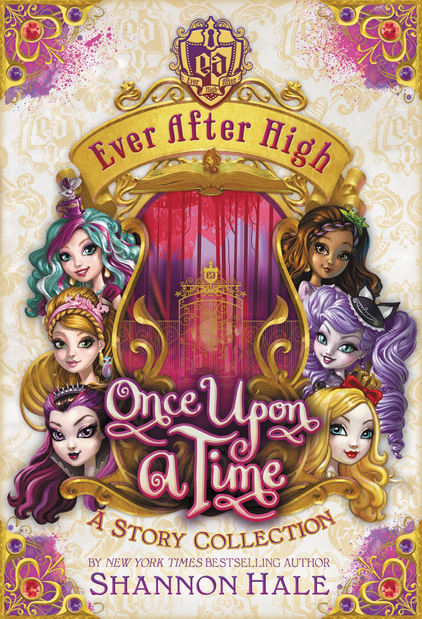 Cover image for Ever After High: Once Upon a Time [electronic resource] : A Story Collection