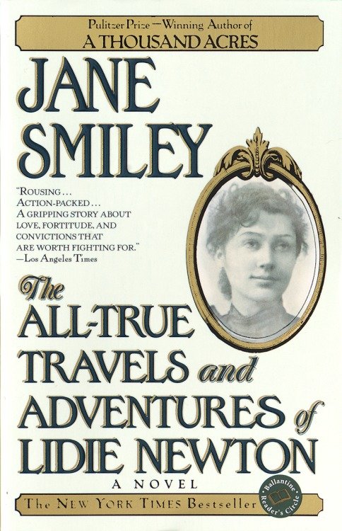 Cover image for The All-True Travels and Adventures of Lidie Newton [electronic resource] : A Novel