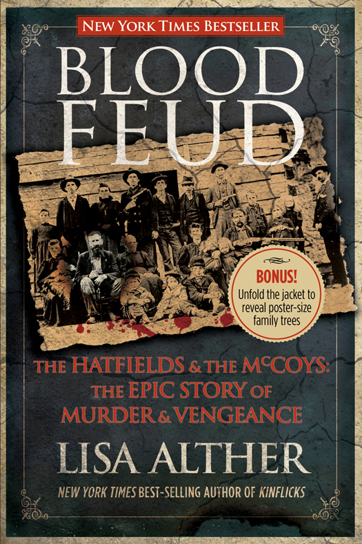 Blood feud the Hatfields and the McCoys : the epic story of murder and vengeance cover image