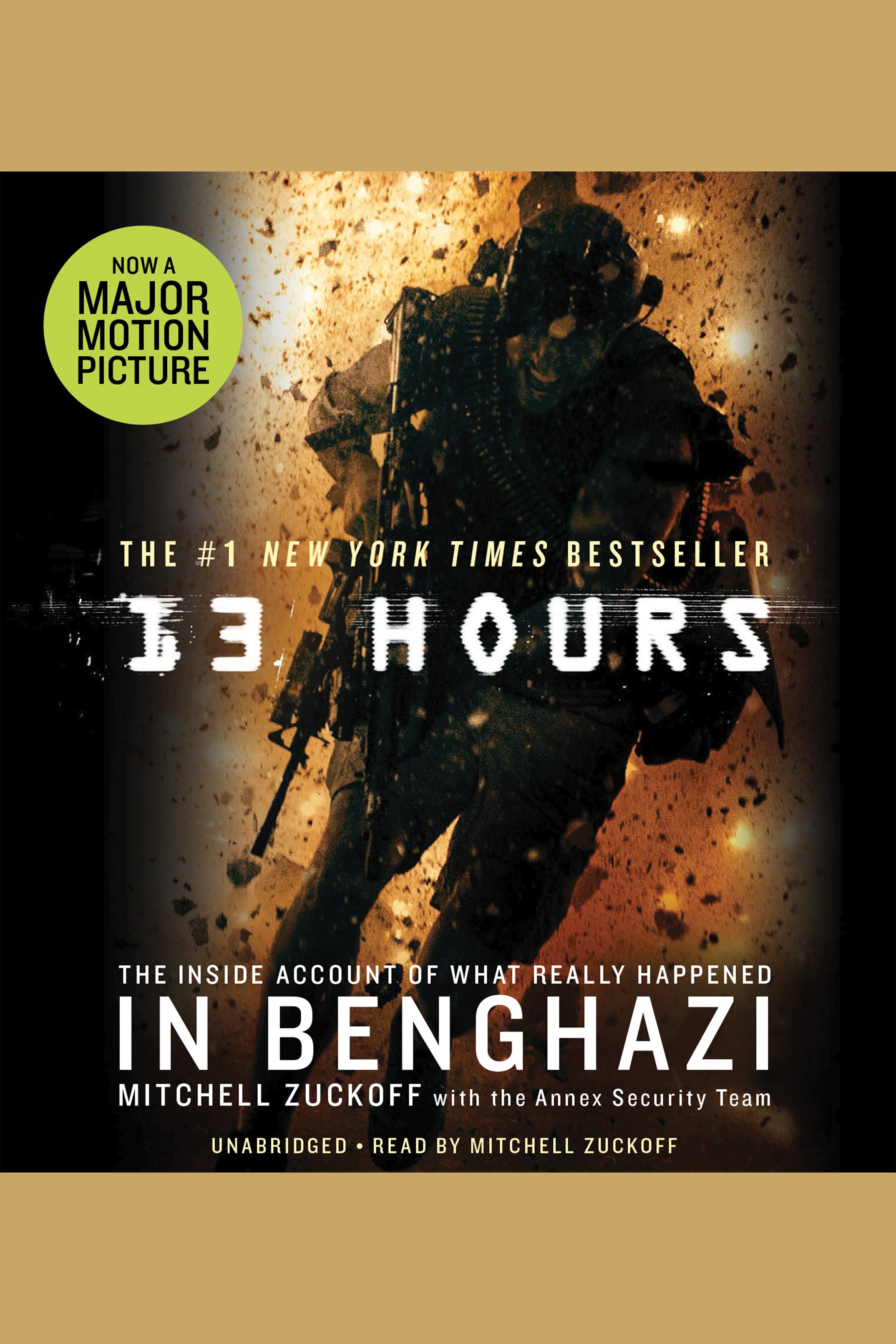 Cover image for 13 Hours [electronic resource] : A Firsthand Account of What Really Happened in Benghazi