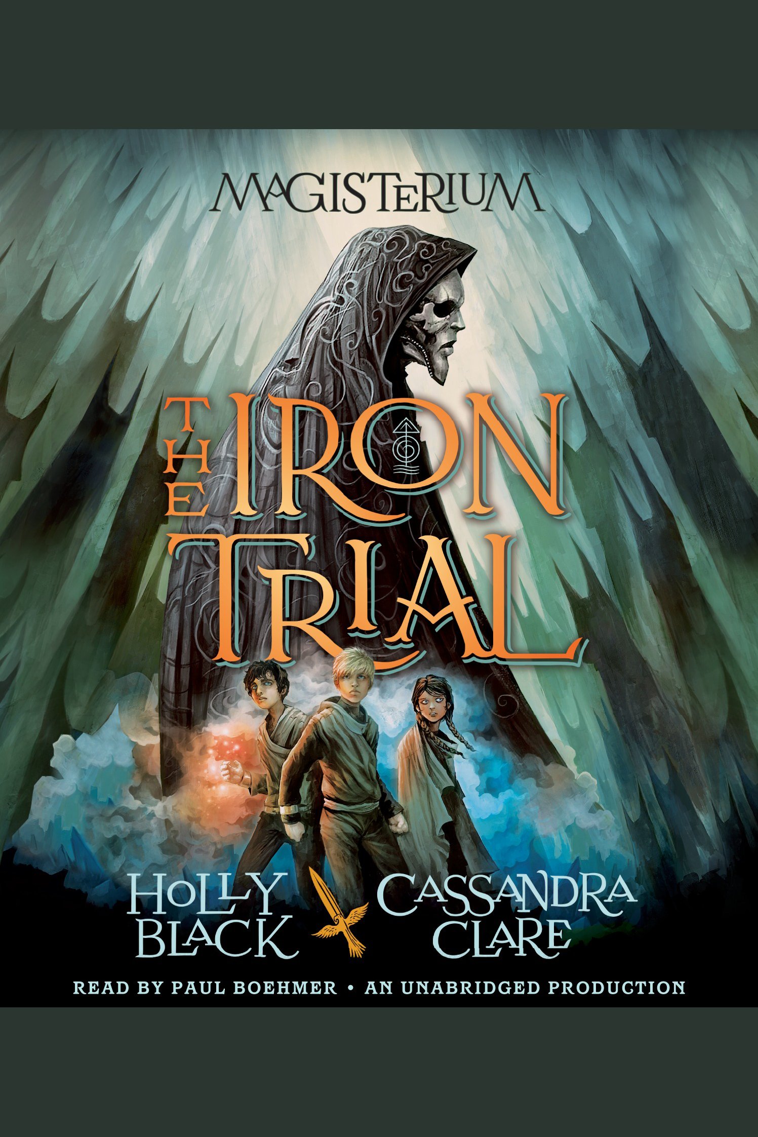 Cover image for The Iron Trial [electronic resource] :