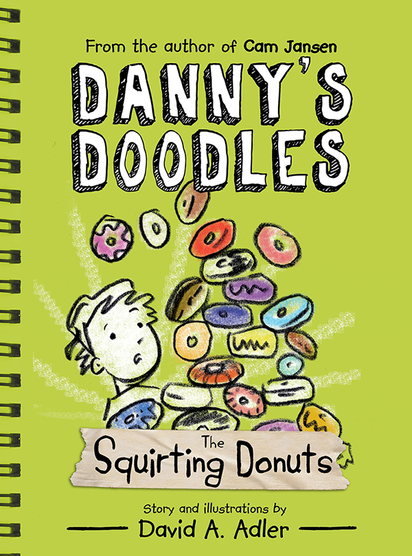 Cover image for Danny's Doodles: The Squirting Donuts [electronic resource] :