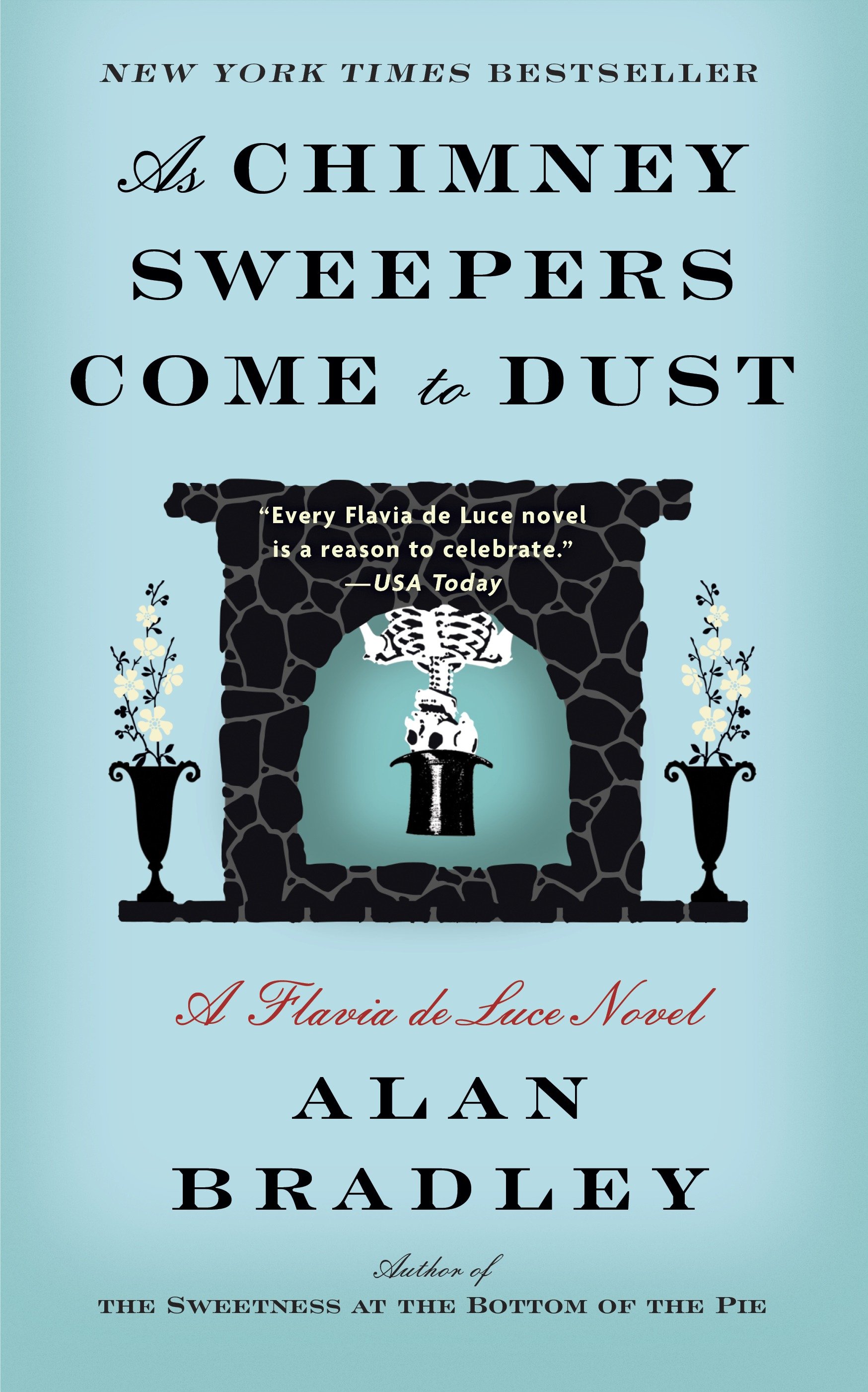 Imagen de portada para As Chimney Sweepers Come to Dust [electronic resource] : A Flavia de Luce Novel