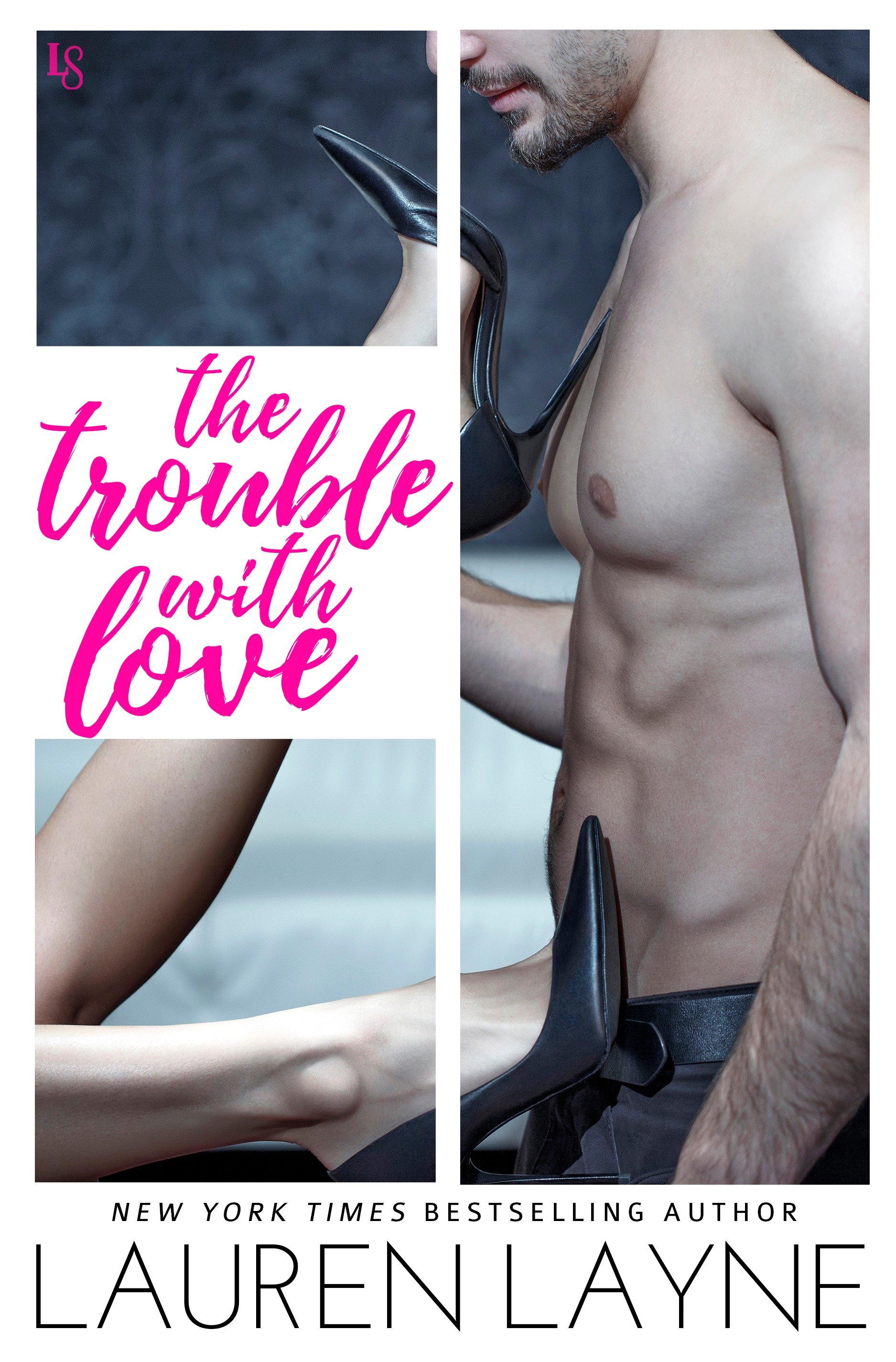 Cover image for The Trouble with Love [electronic resource] : A Sex, Love & Stiletto Novel