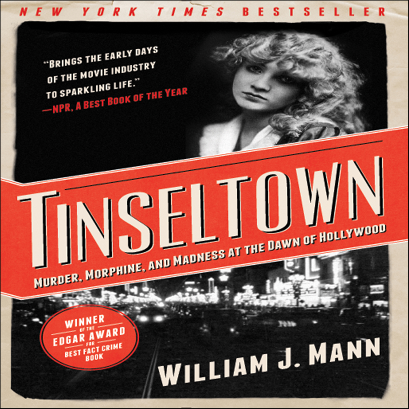 Cover image for Tinseltown [electronic resource] : Murder, Morphine, and Madness at the Dawn of Hollywood