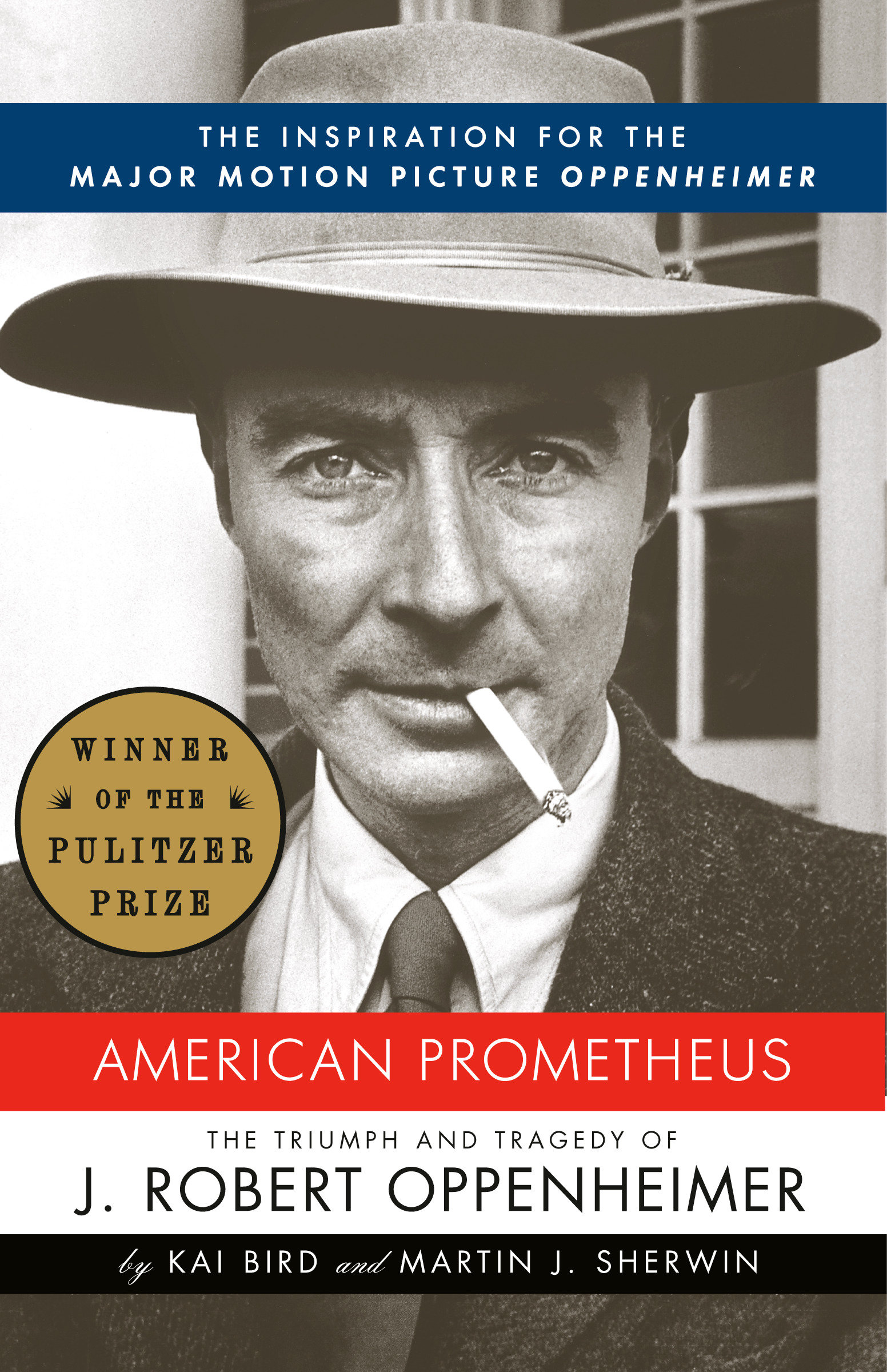 American Prometheus The Triumph and Tragedy of J. Robert Oppenheimer cover image