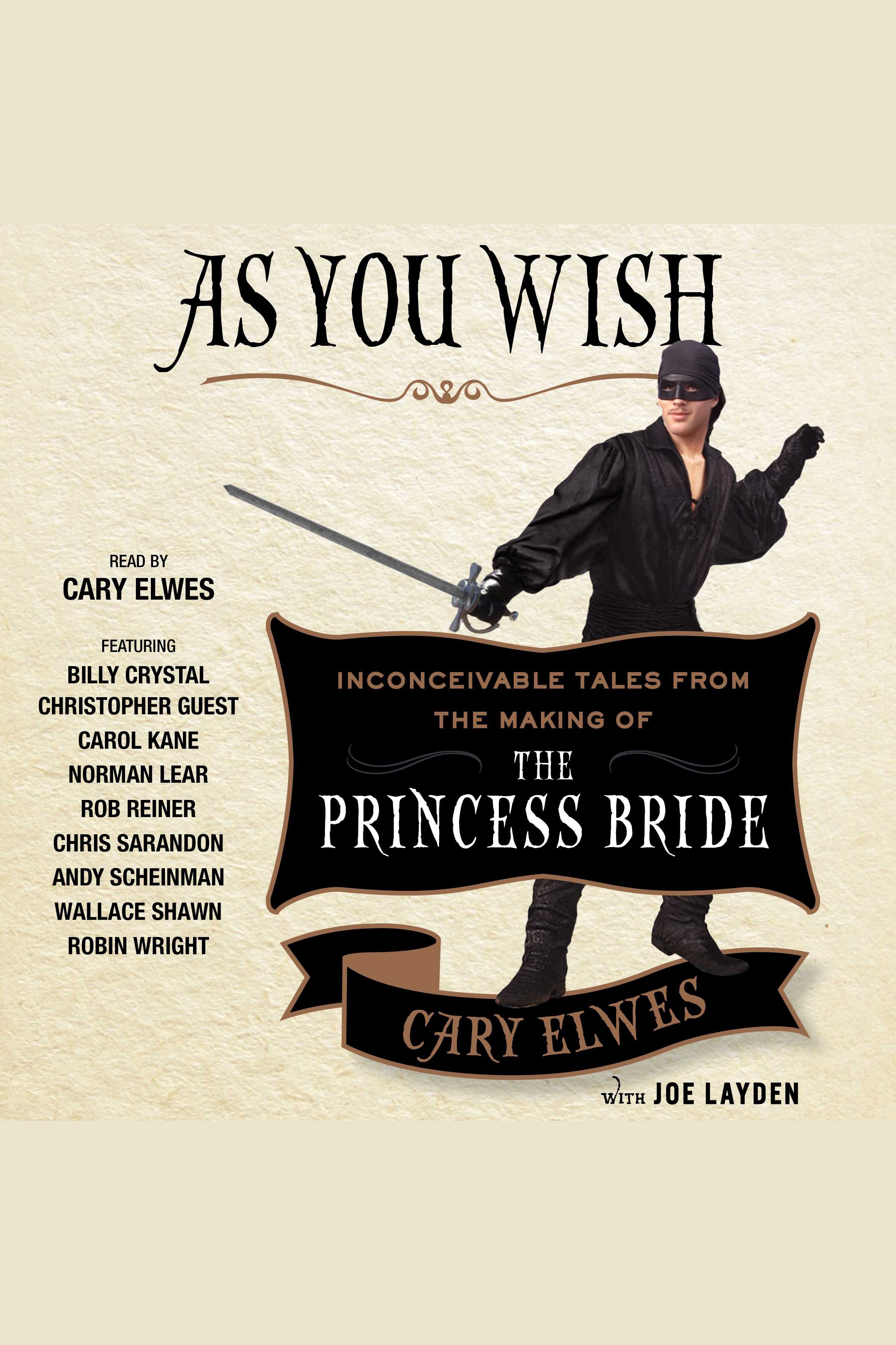 Cover image for As You Wish [electronic resource] : Inconceivable Tales from the Making of The Princess Bride