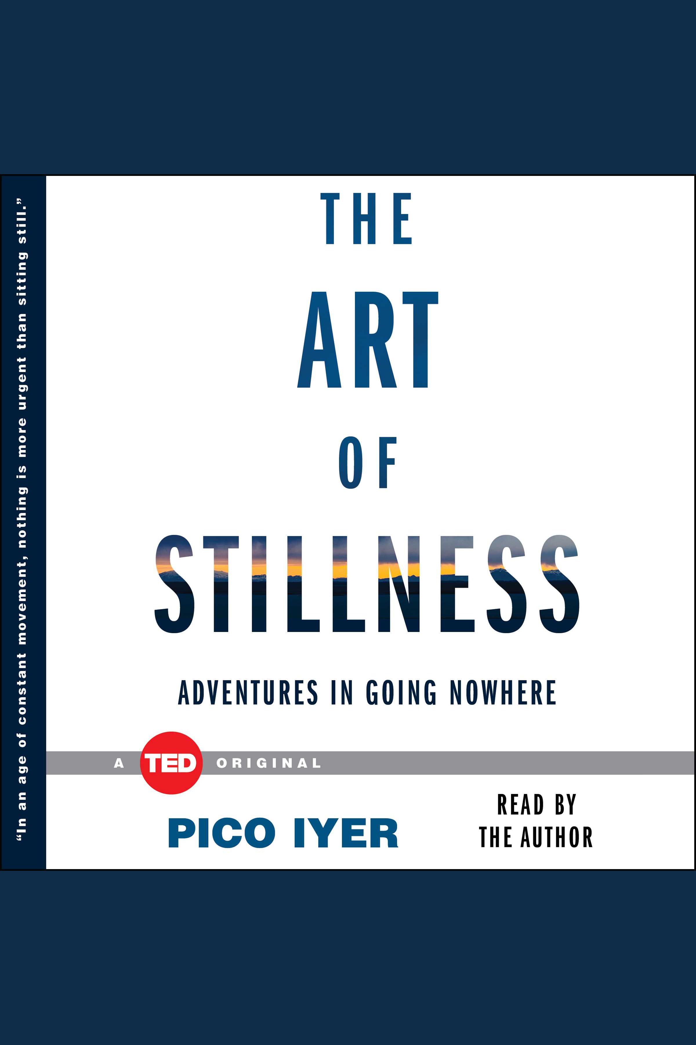 Image de couverture de The Art of Stillness [electronic resource] :