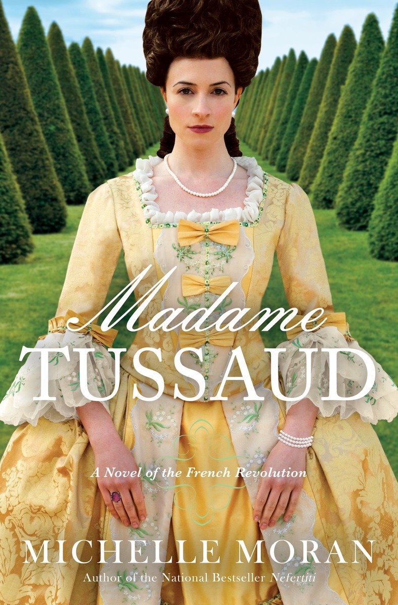 Madame Tussaud a novel of the French revolution cover image