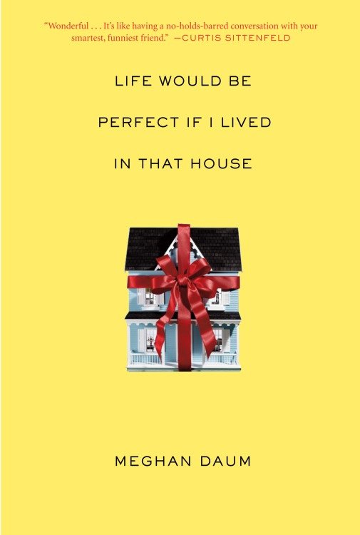 Life would be perfect if I lived in that house cover image