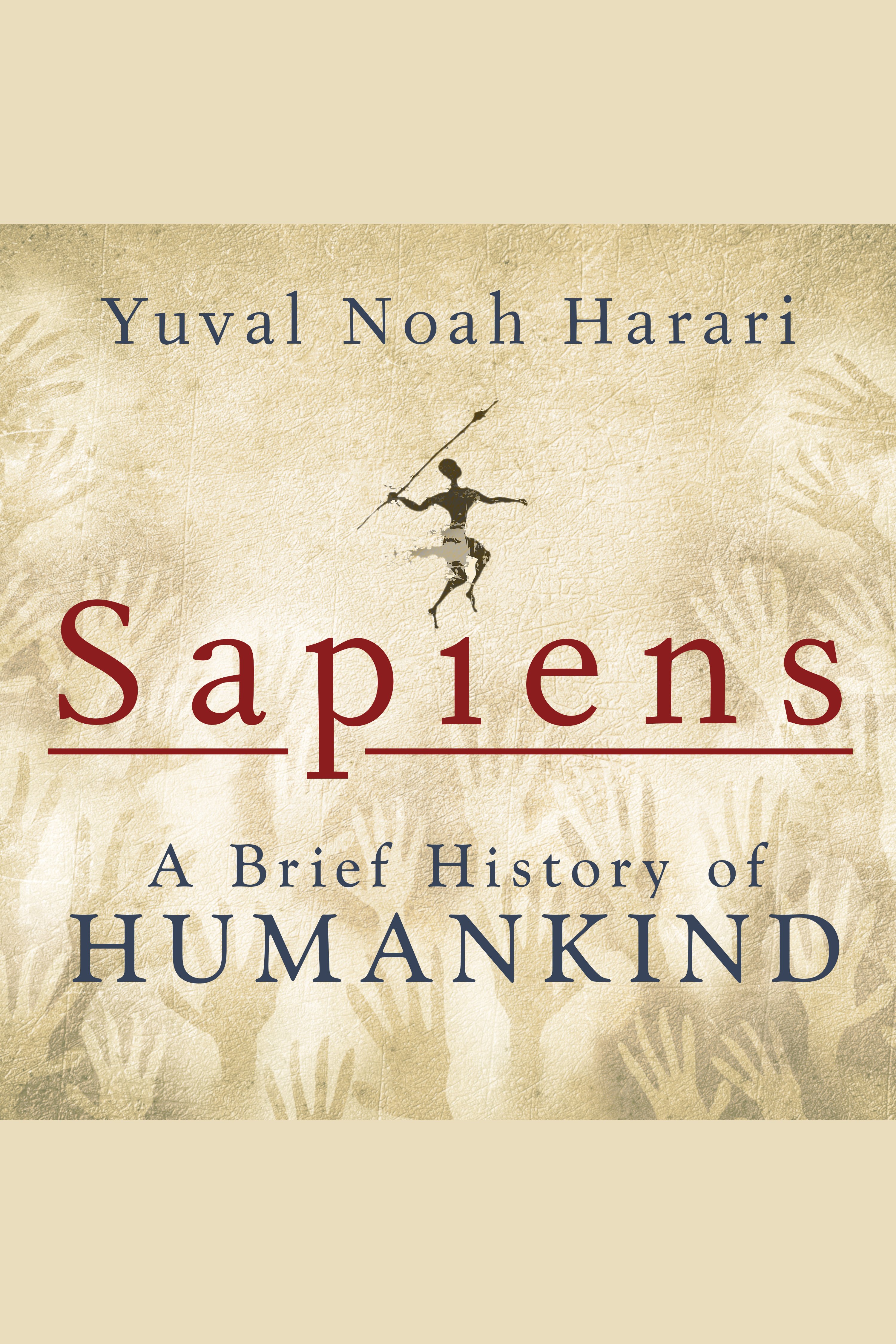 Sapiens [electronic resource] : A Brief History of Humankind