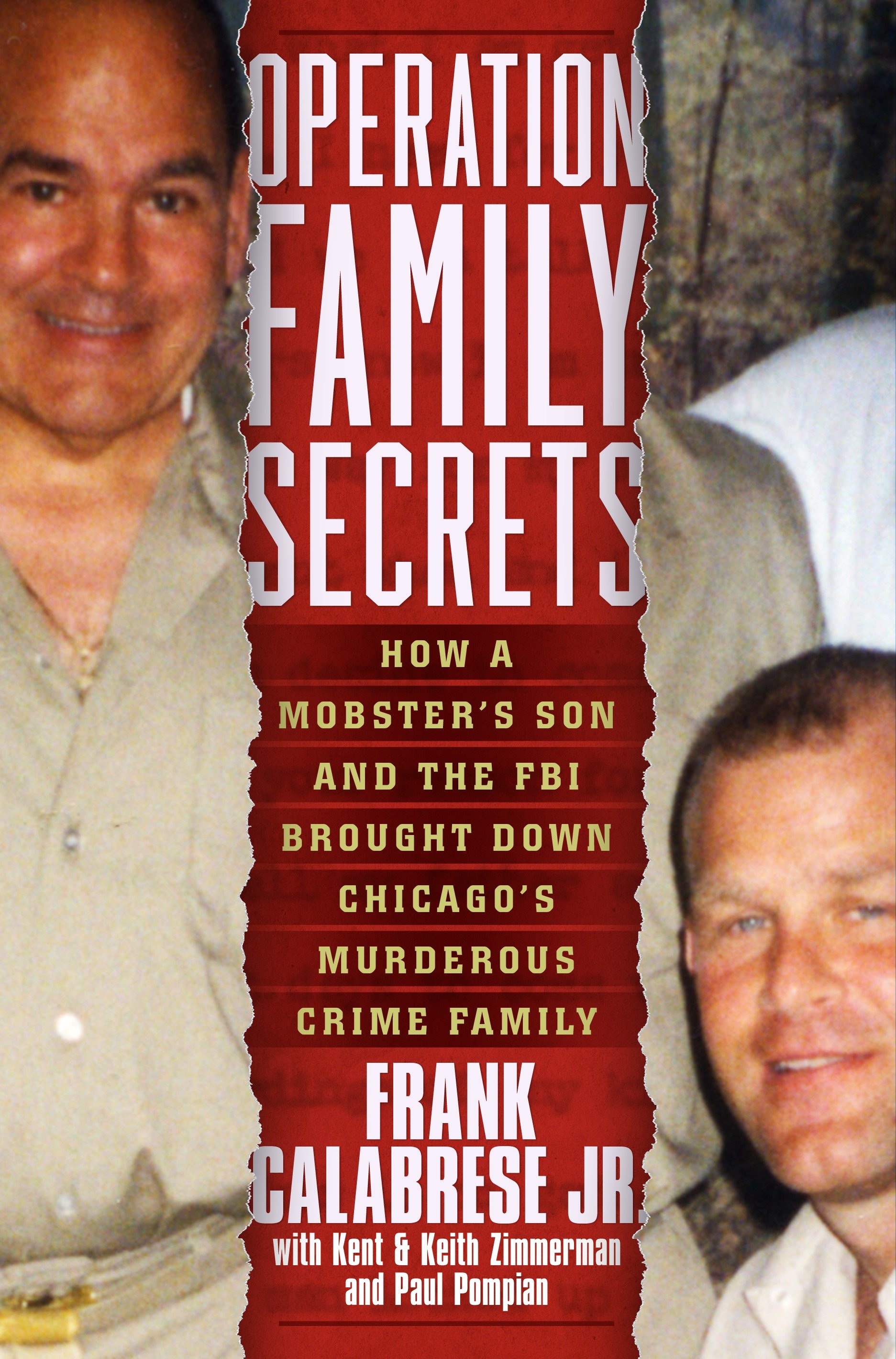 Operation Family Secrets How a Mobster's Son and the FBI Brought Down Chicago's Murderous Crime Family cover image