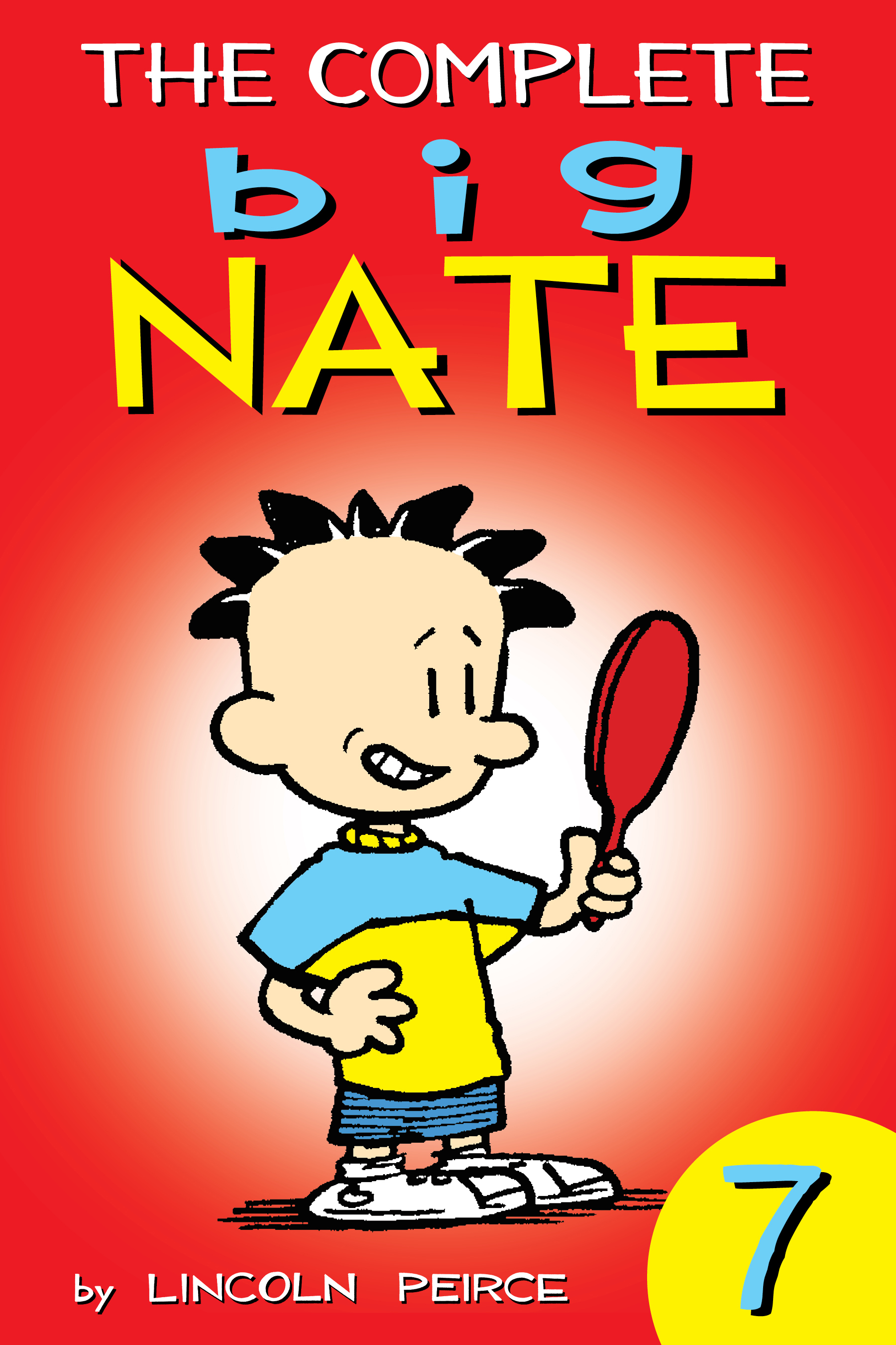 The Complete Big Nate: #7 cover image