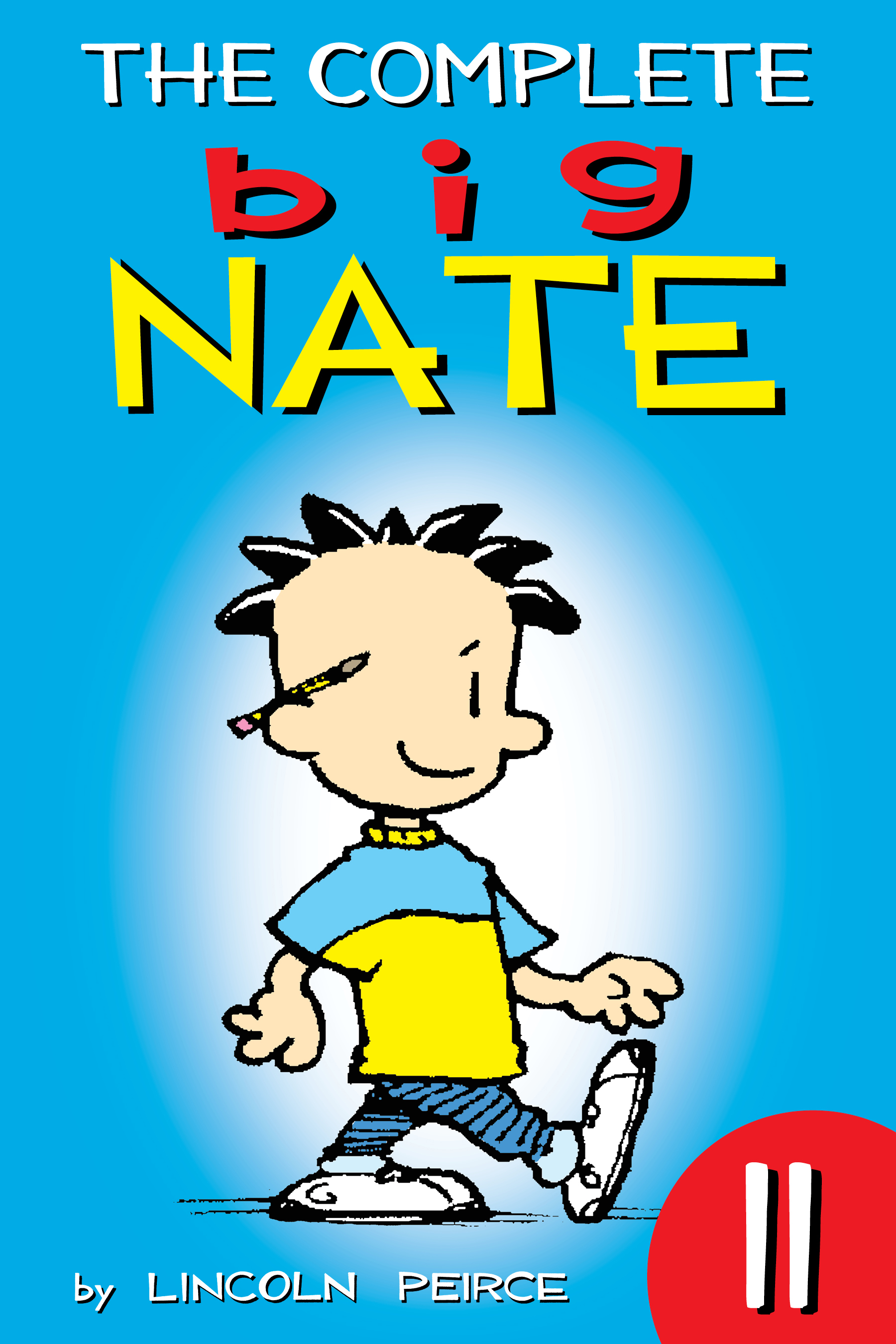 The Complete Big Nate: #11 cover image
