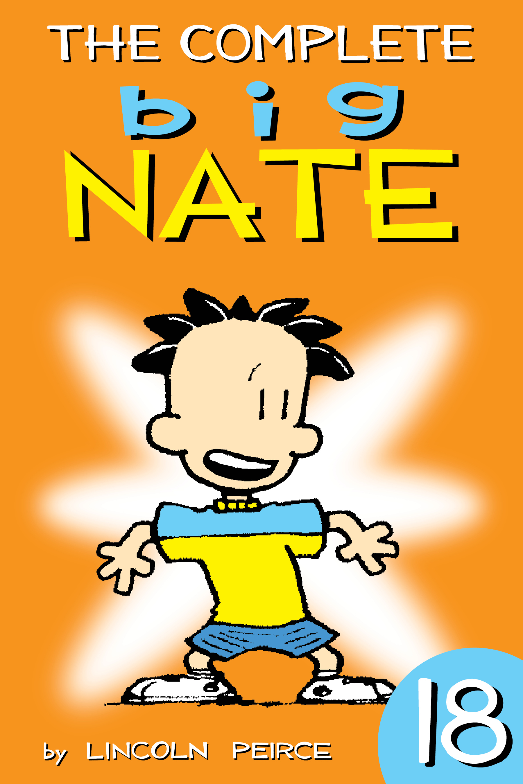 The Complete Big Nate: #18 cover image