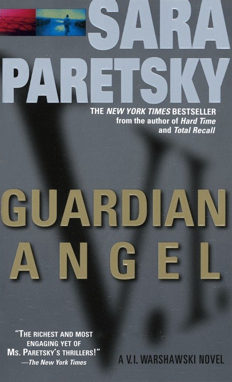 Cover image for Guardian Angel [electronic resource] : A V. I. Warshawski Novel
