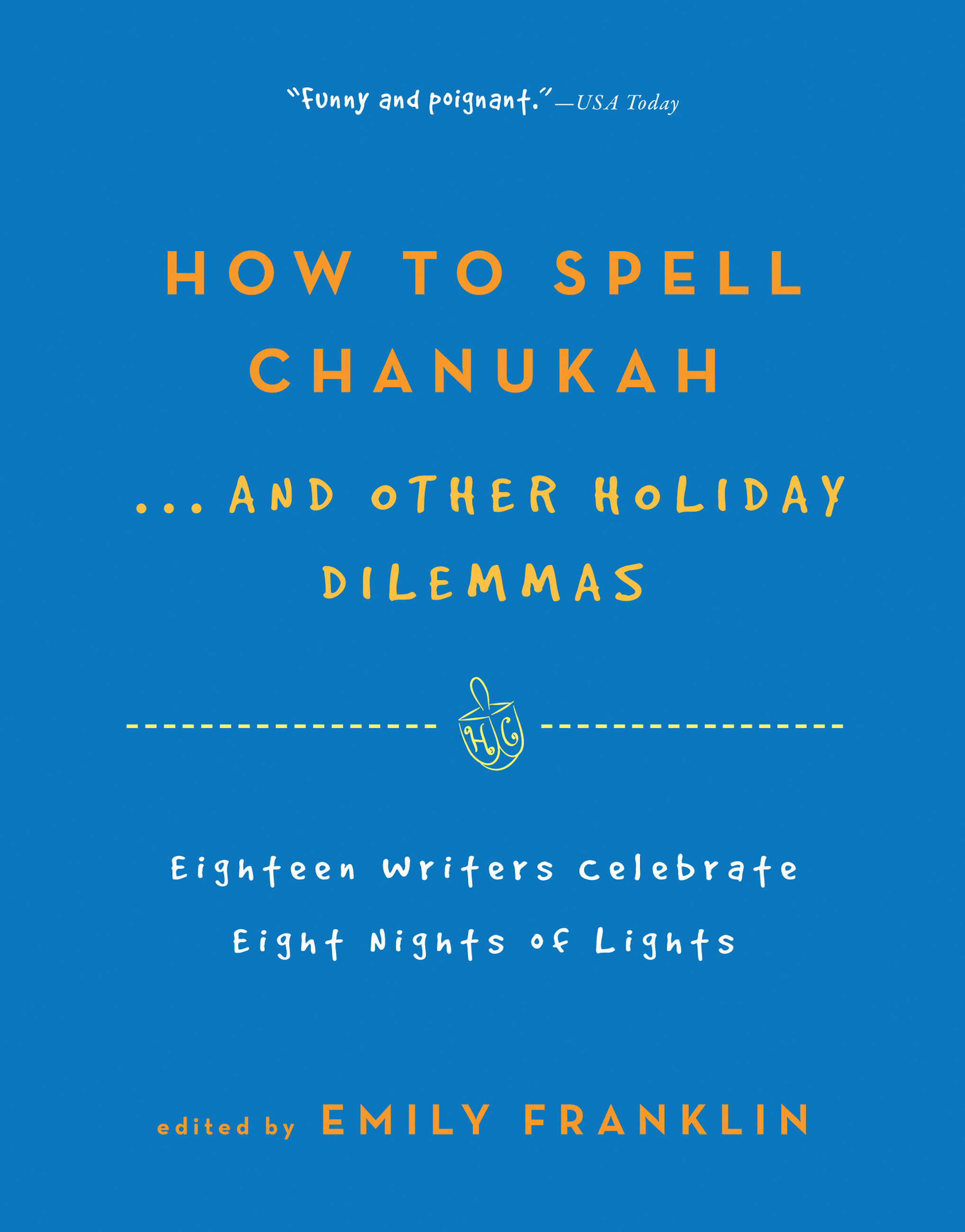 How to spell Chanukah...and other holiday dilemmas cover image