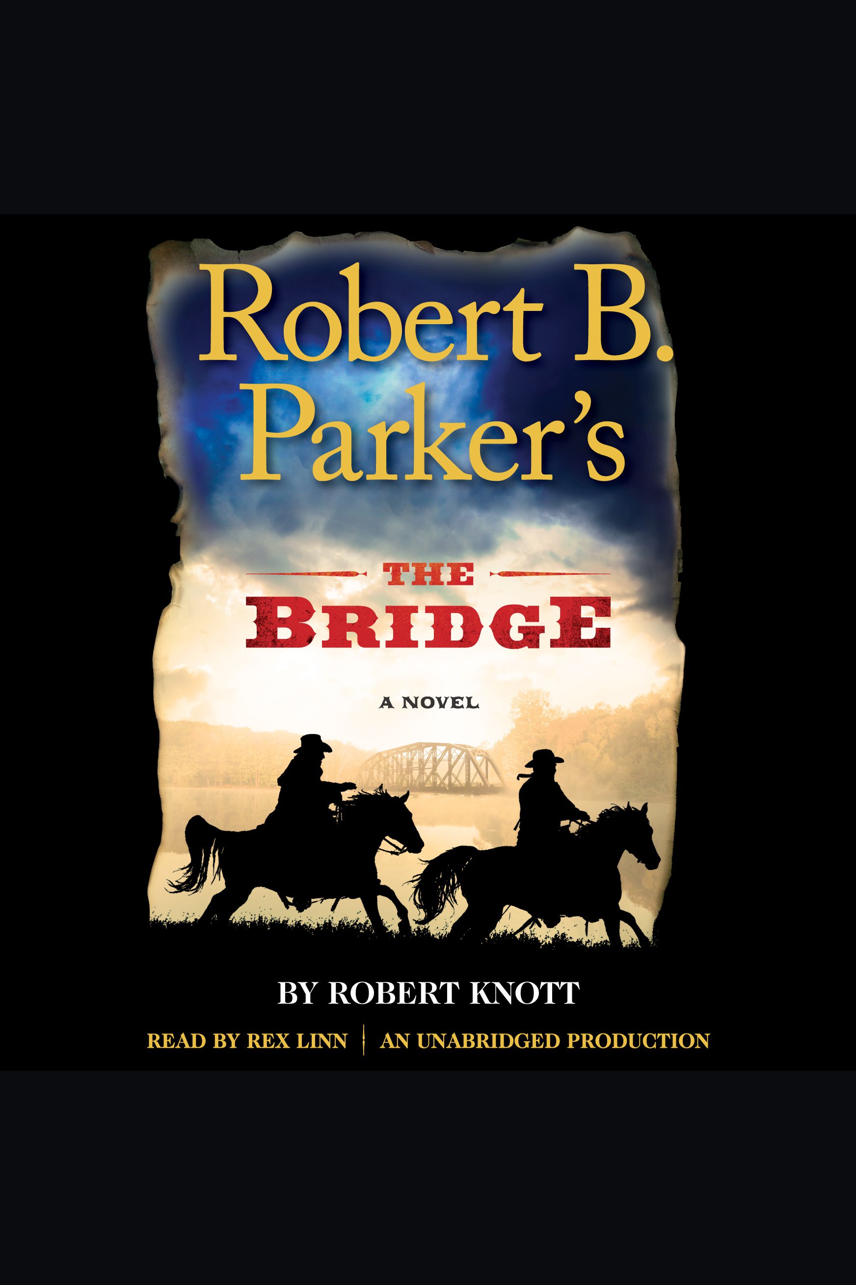 Cover image for Robert B. Parker's The Bridge [electronic resource] : A Novel