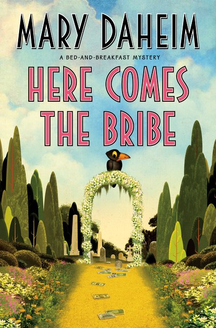Image de couverture de Here Comes the Bribe [electronic resource] : A Bed-and-Breakfast Mystery