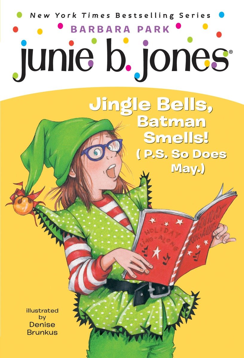 Cover image for Junie B. Jones #25: Jingle Bells, Batman Smells! (P.S. So Does May.) [electronic resource] :