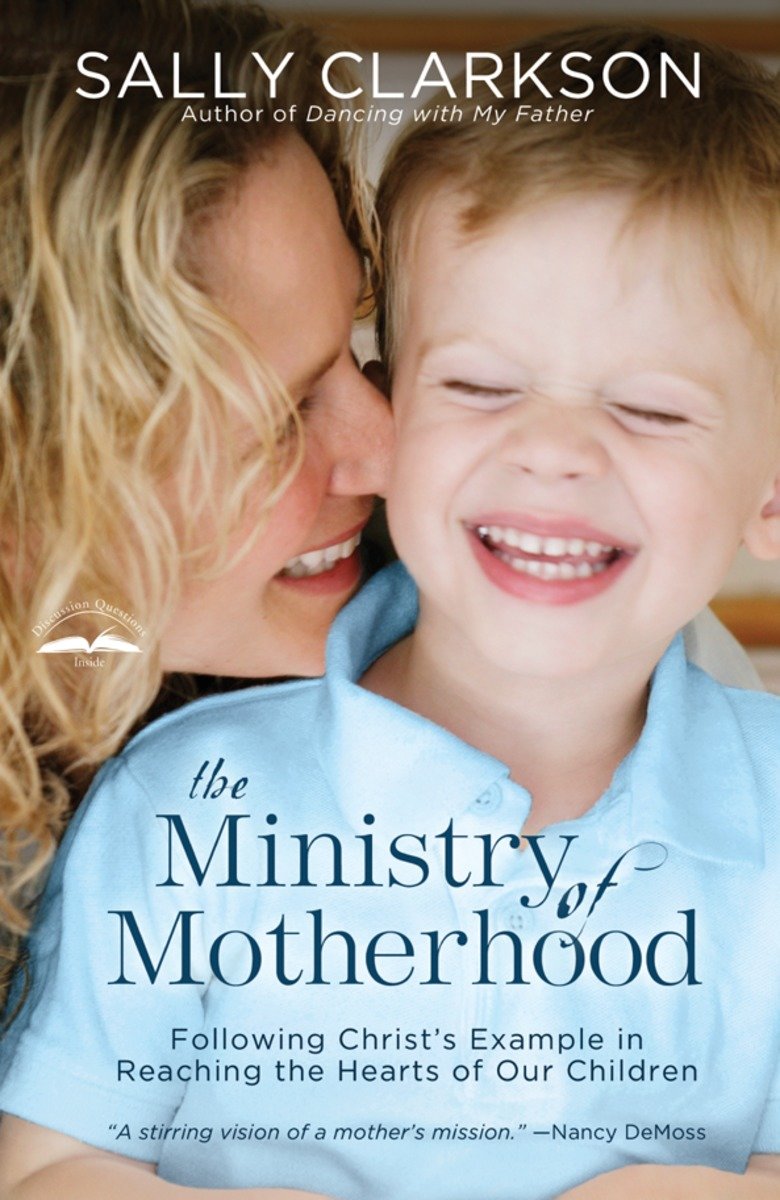 The ministry of motherhood cover image
