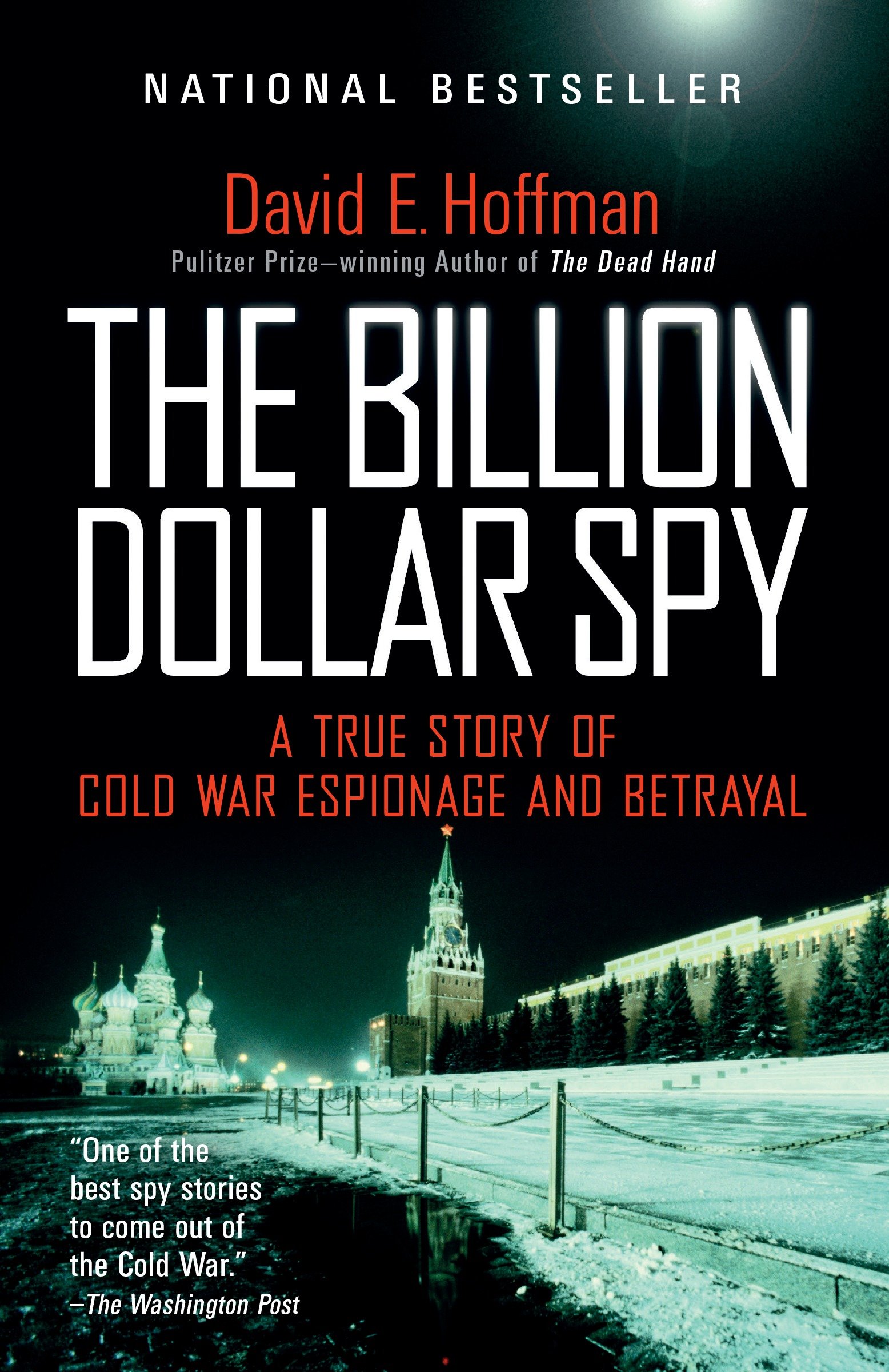 Imagen de portada para The Billion Dollar Spy [electronic resource] : A True Story of Cold War Espionage and Betrayal