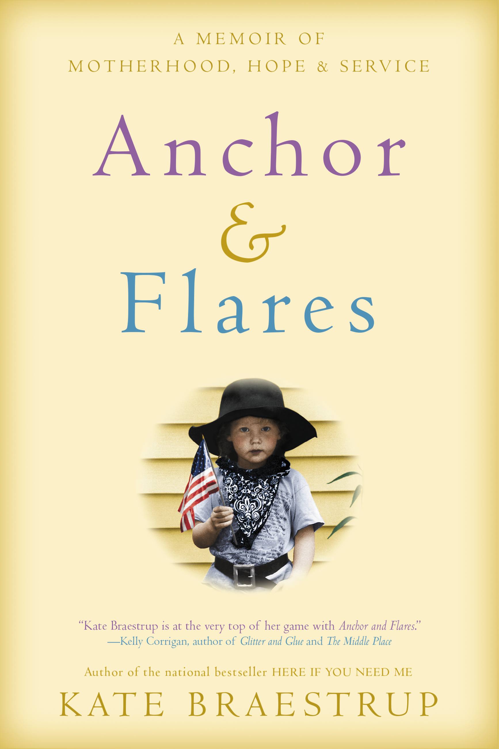 Cover image for Anchor and Flares [electronic resource] : A Memoir of Motherhood, Hope, and Service