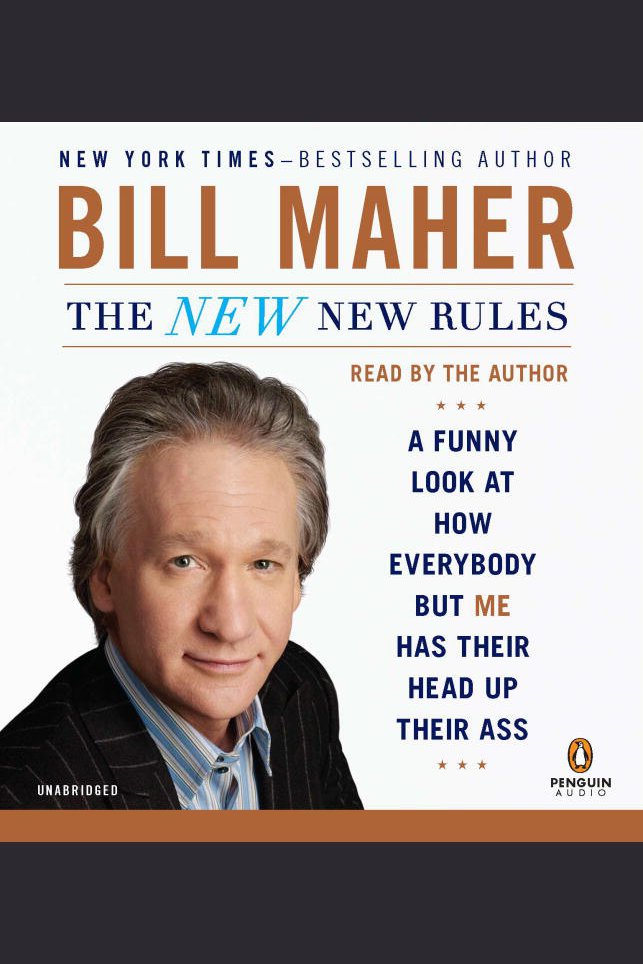 The new new rules a funny look at how everybody but me has their head up their ass cover image