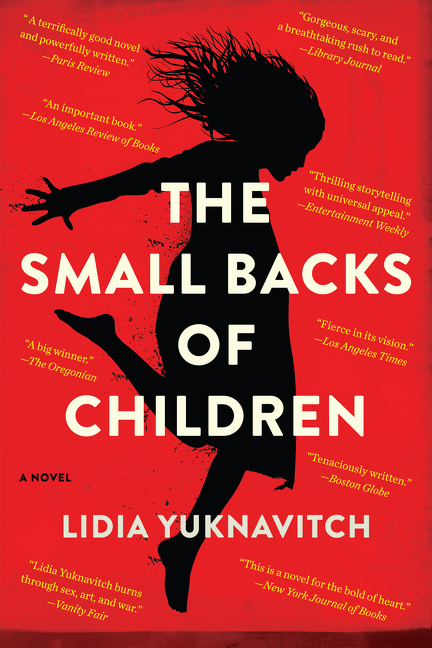 Cover image for The Small Backs of Children [electronic resource] : A Novel