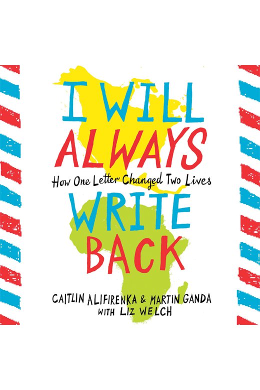 I will always write back how one letter changed two lives cover image