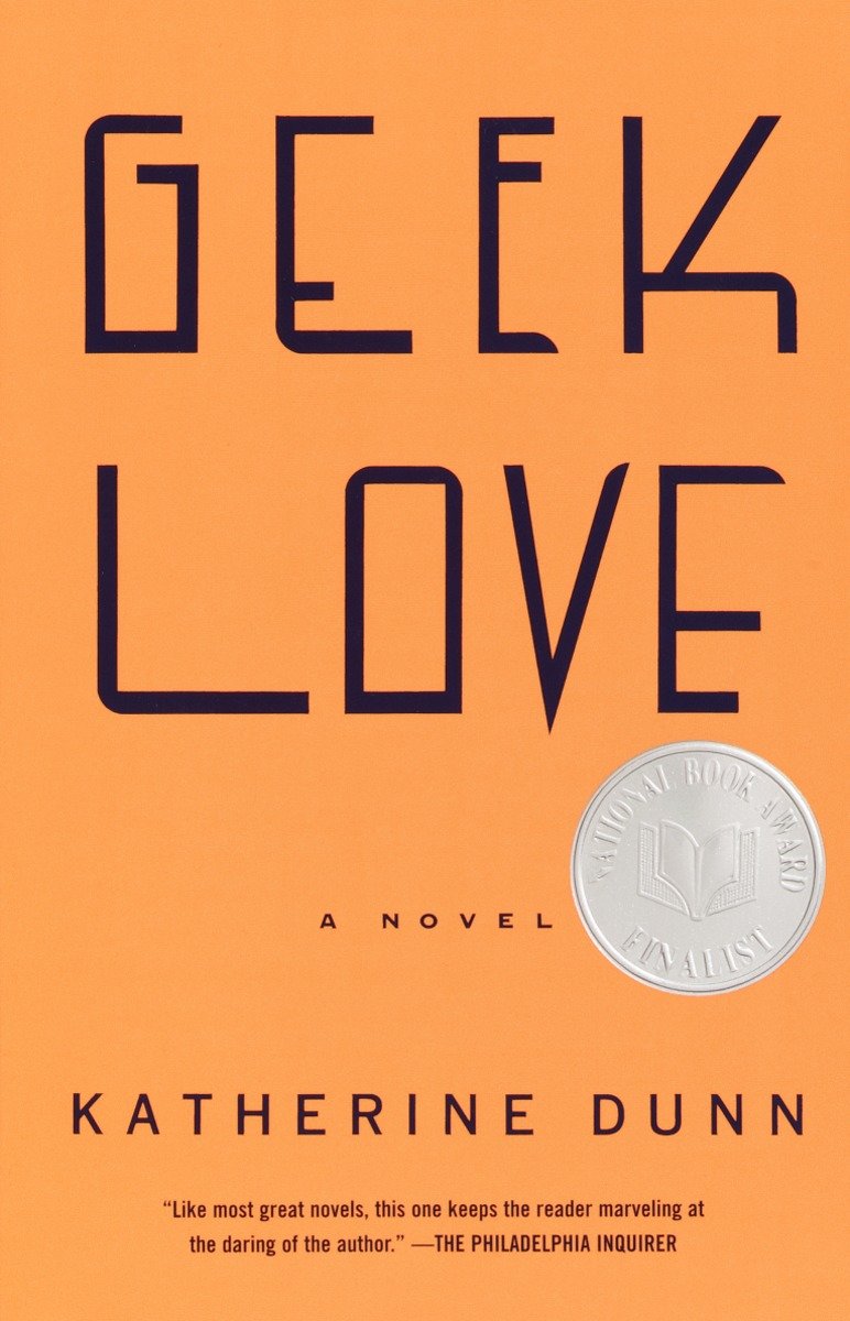 Imagen de portada para Geek Love [electronic resource] : A Novel