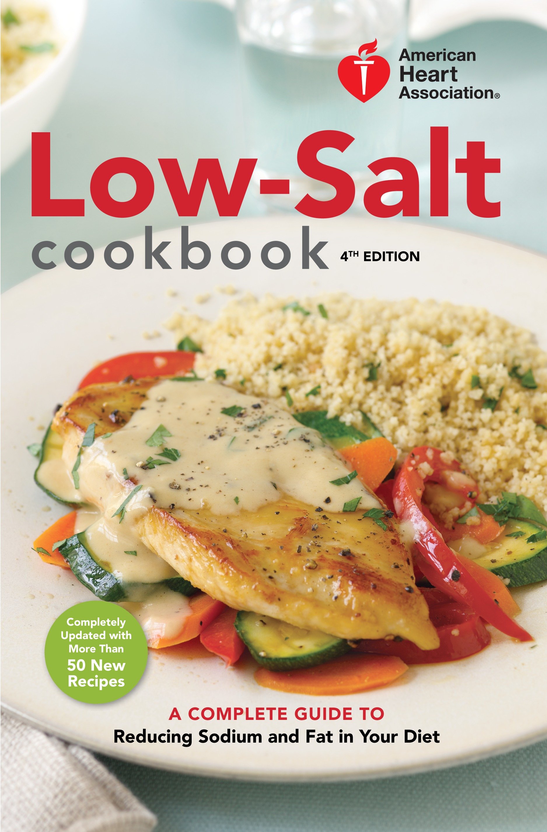American Heart Association low-salt cookbook a complete guide to reducing sodium and fat in your diet cover image