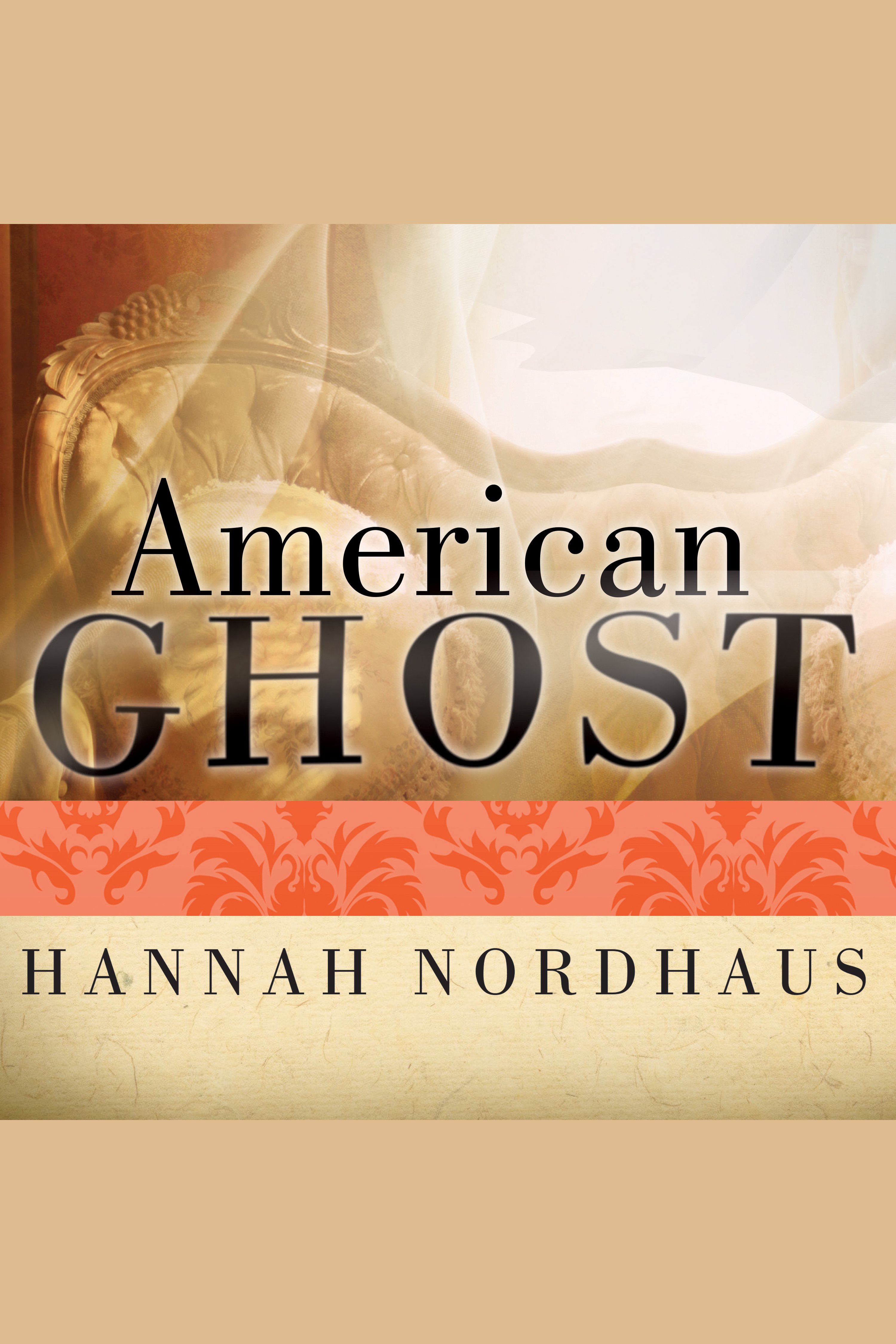 Imagen de portada para American Ghost [electronic resource] : A Family's Haunted Past in the Desert Southwest