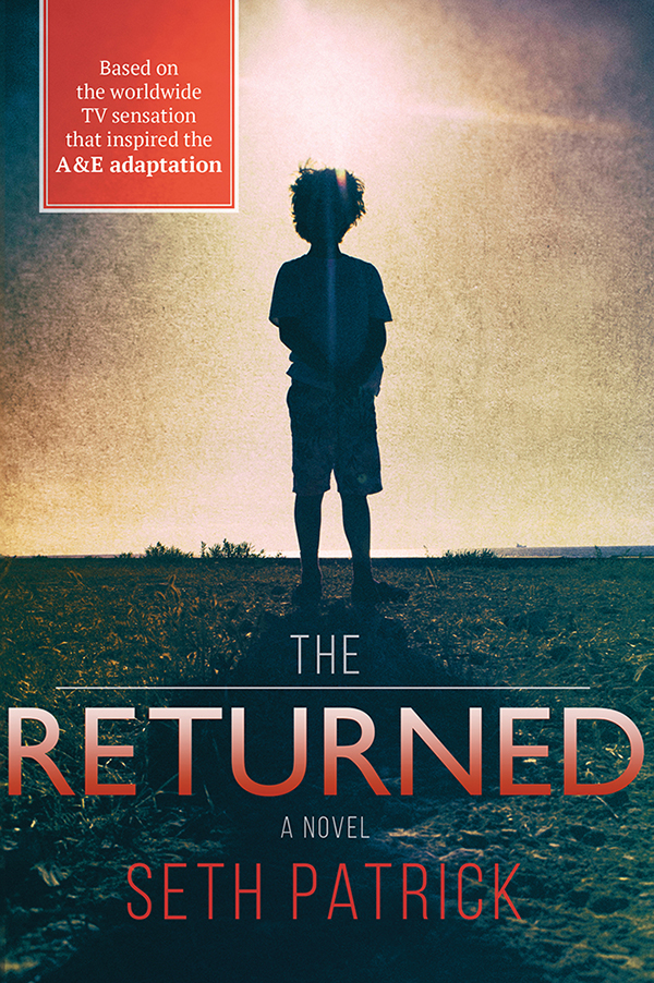 Cover image for The Returned [electronic resource] : A Novel