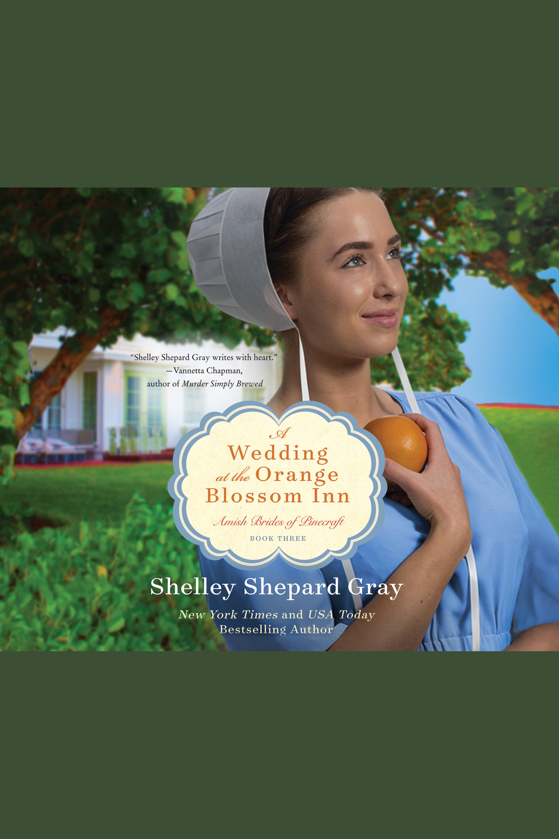 Imagen de portada para Wedding at the Orange Blossom Inn, A [electronic resource] : Amish Brides of Pinecraft, Book Three