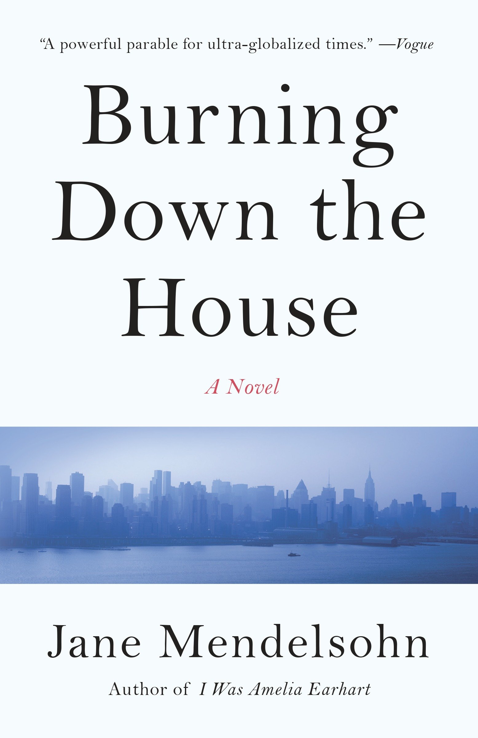 Imagen de portada para Burning Down the House [electronic resource] : A novel