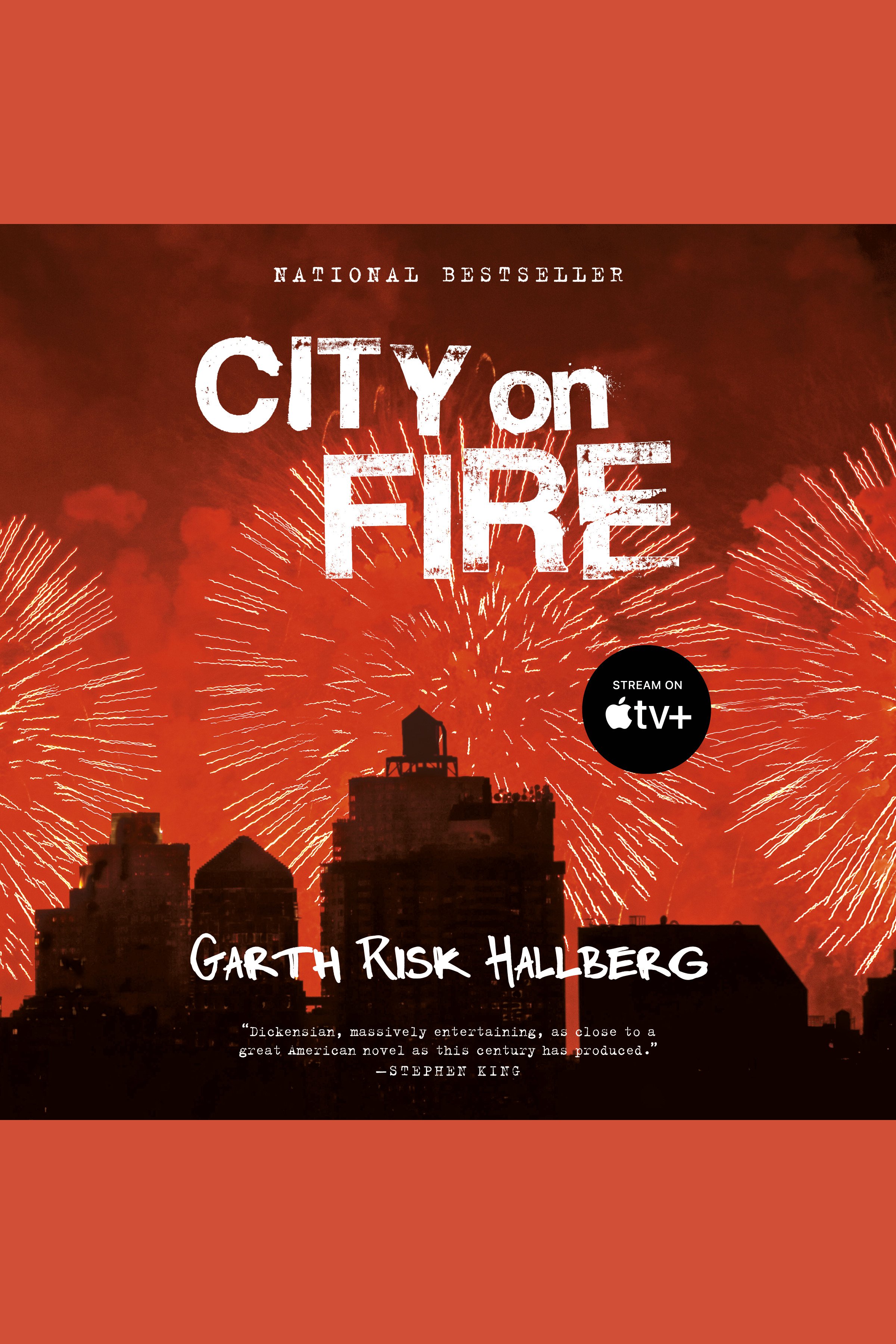 Cover image for City on Fire [electronic resource] : A novel