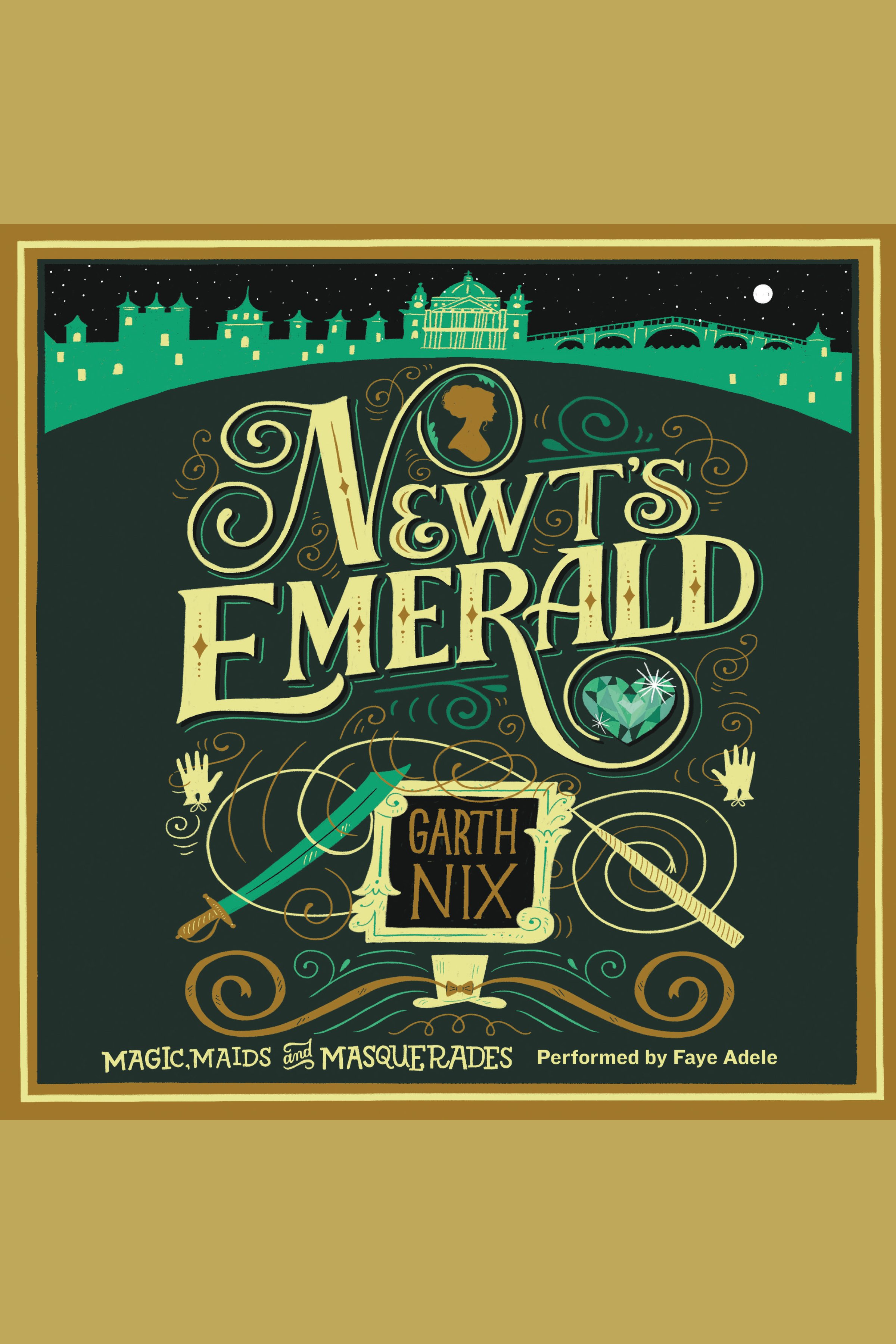 Umschlagbild für Newt's Emerald [electronic resource] : Magic, Maids, and Masquerades