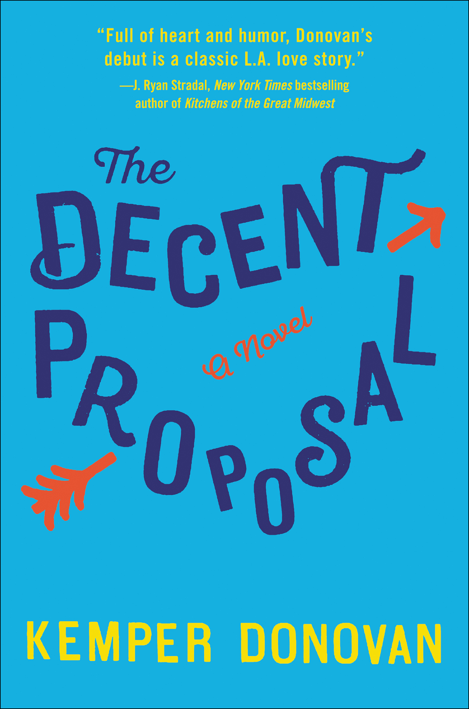 Cover image for The Decent Proposal [electronic resource] : A Novel