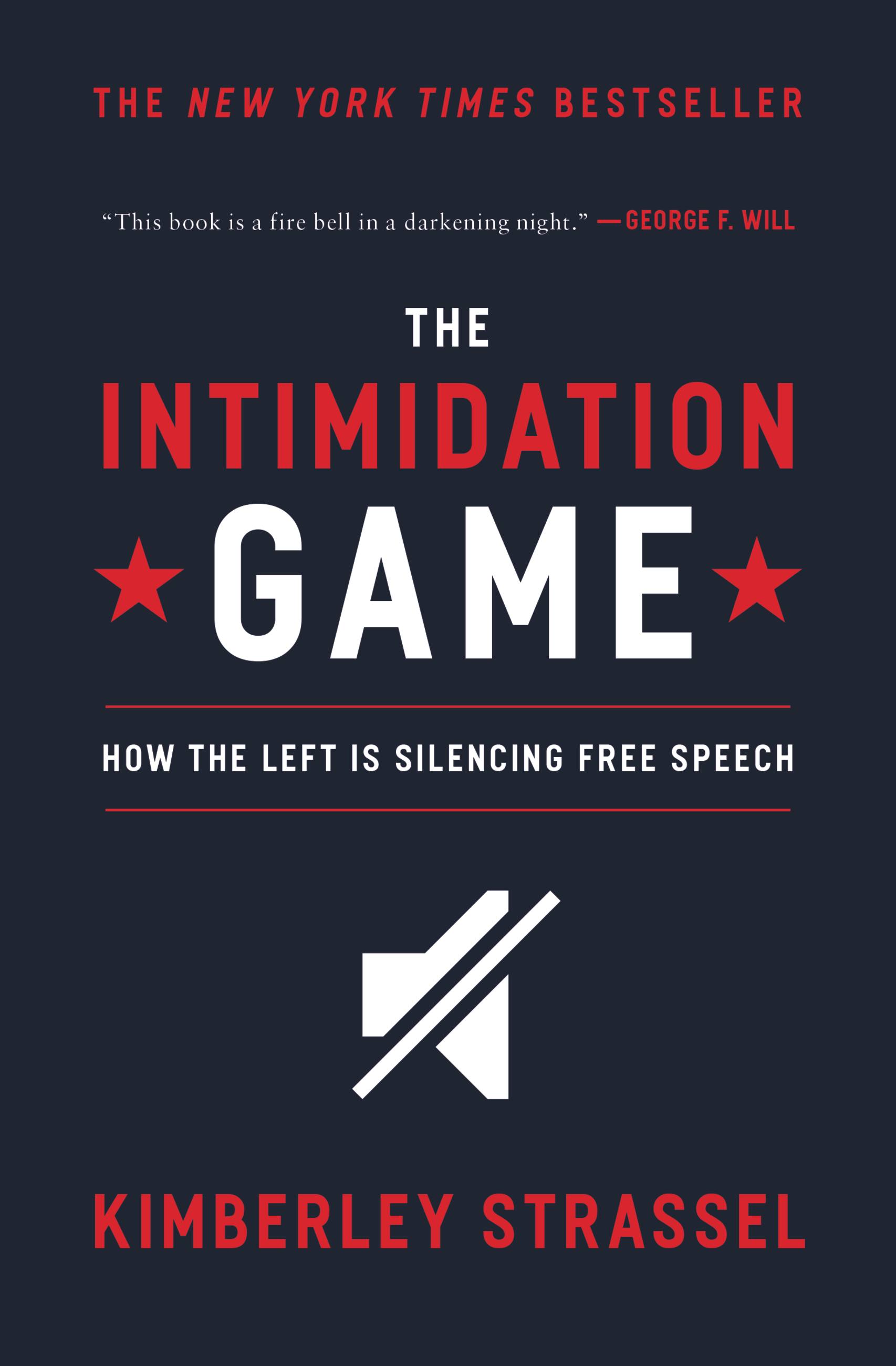 Imagen de portada para The Intimidation Game [electronic resource] : How the Left Is Silencing Free Speech
